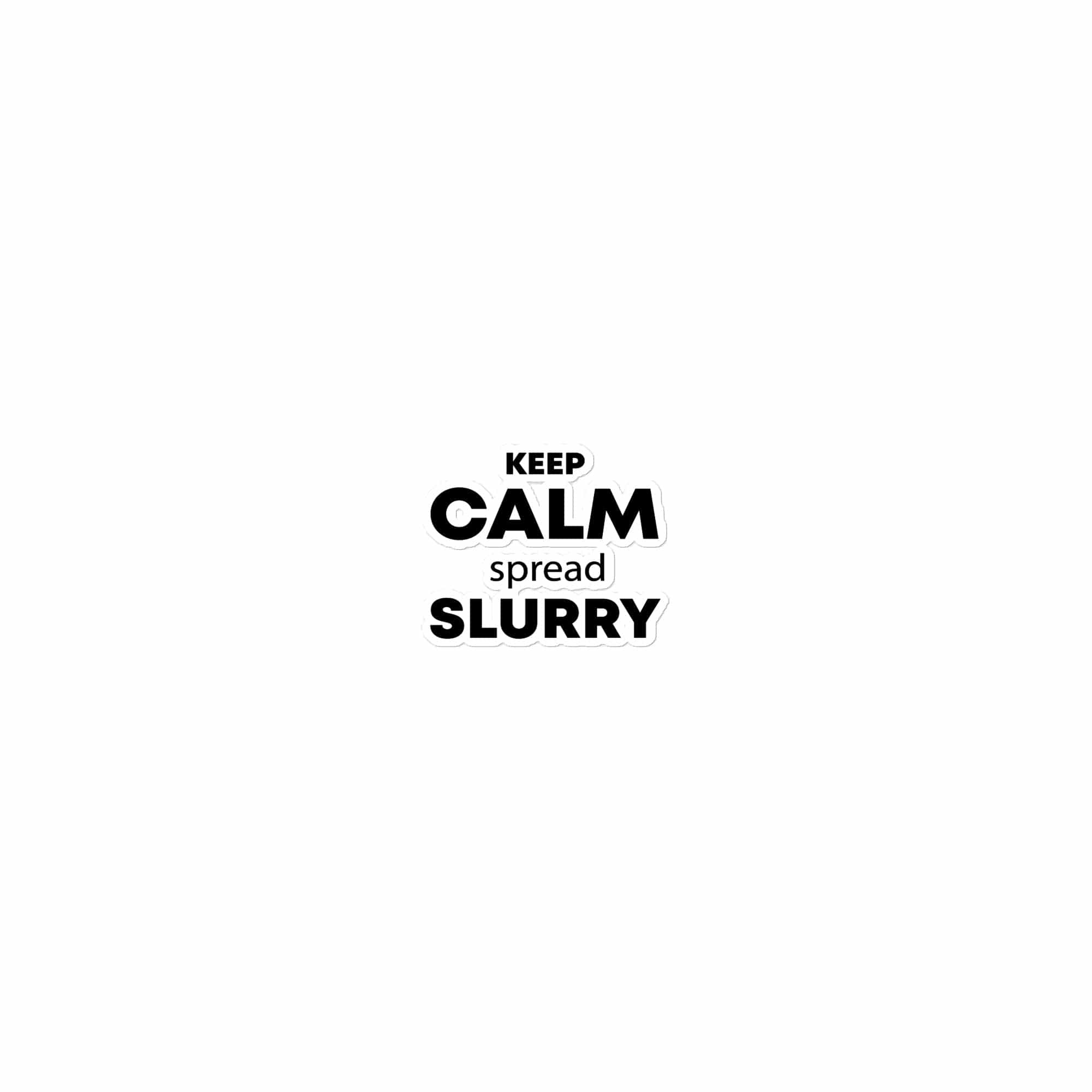The Tractor Mugs Store 15″×3.75″ KEEP CALM spread SLURRY | Bubble-free stickers Quality Farmers Merch