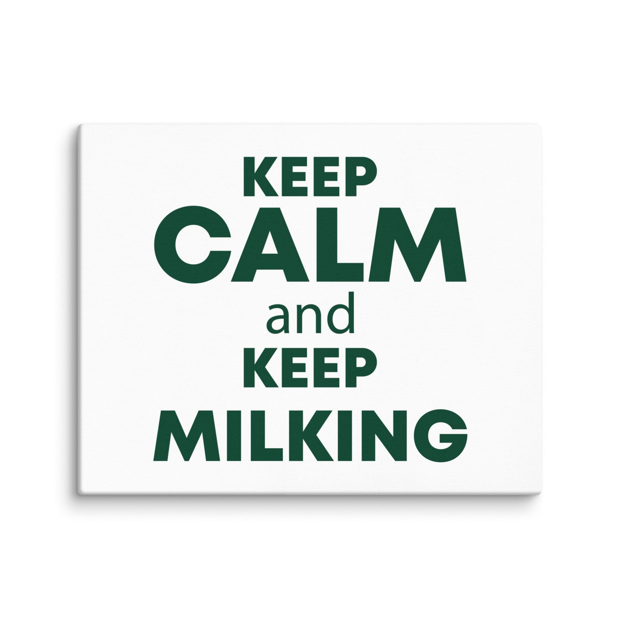 The Tractor Mugs Store 16″×20″ KEEP CALM and KEEP MILKING | Canvas Quality Farmers Merch