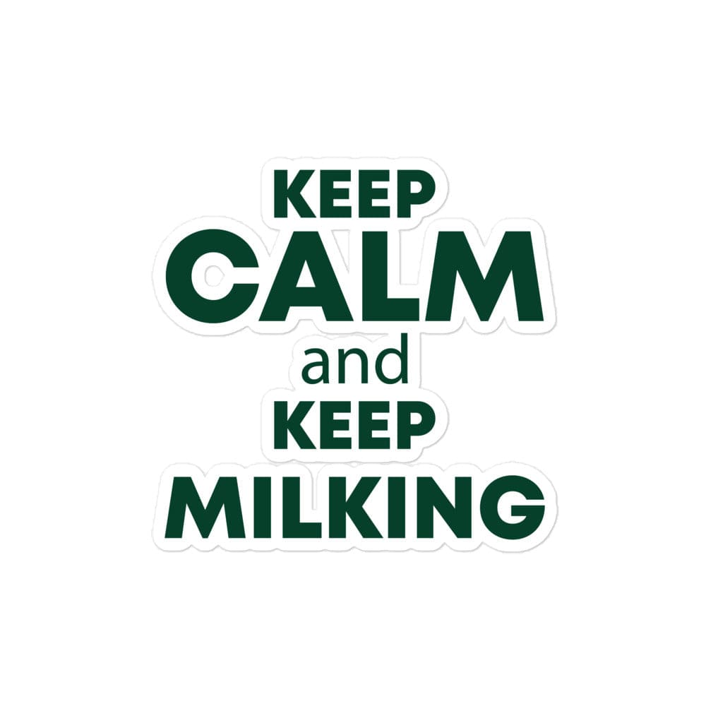 The Tractor Mugs Store 4″×4″ KEEP CALM and KEEP MILKING | Bubble-free stickers Quality Farmers Merch