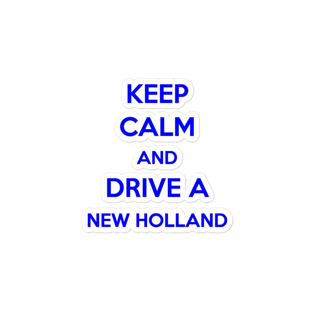 The Tractor Mugs Store 4″×4″ Keep Calm New Holland | Bubble-free stickers Quality Farmers Merch