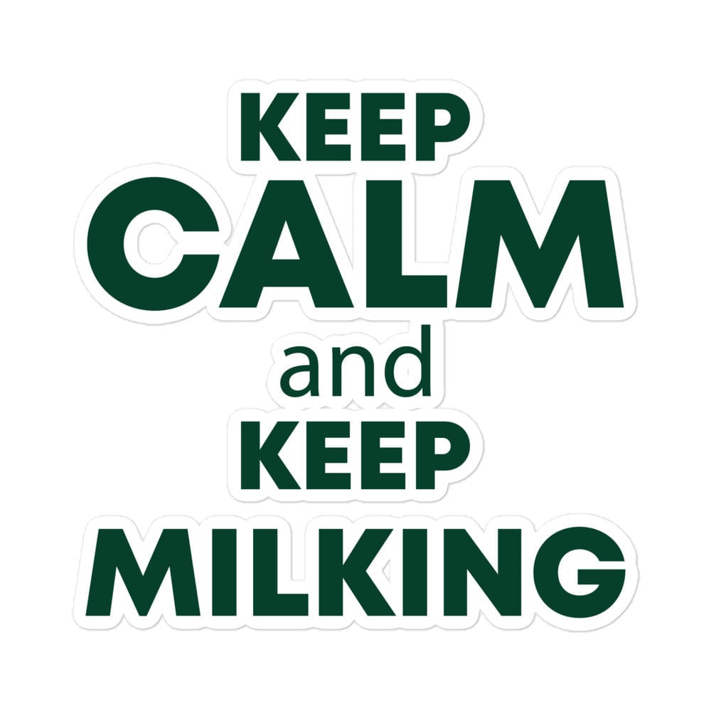 The Tractor Mugs Store 5.5″×5.5″ KEEP CALM and KEEP MILKING | Bubble-free stickers Quality Farmers Merch