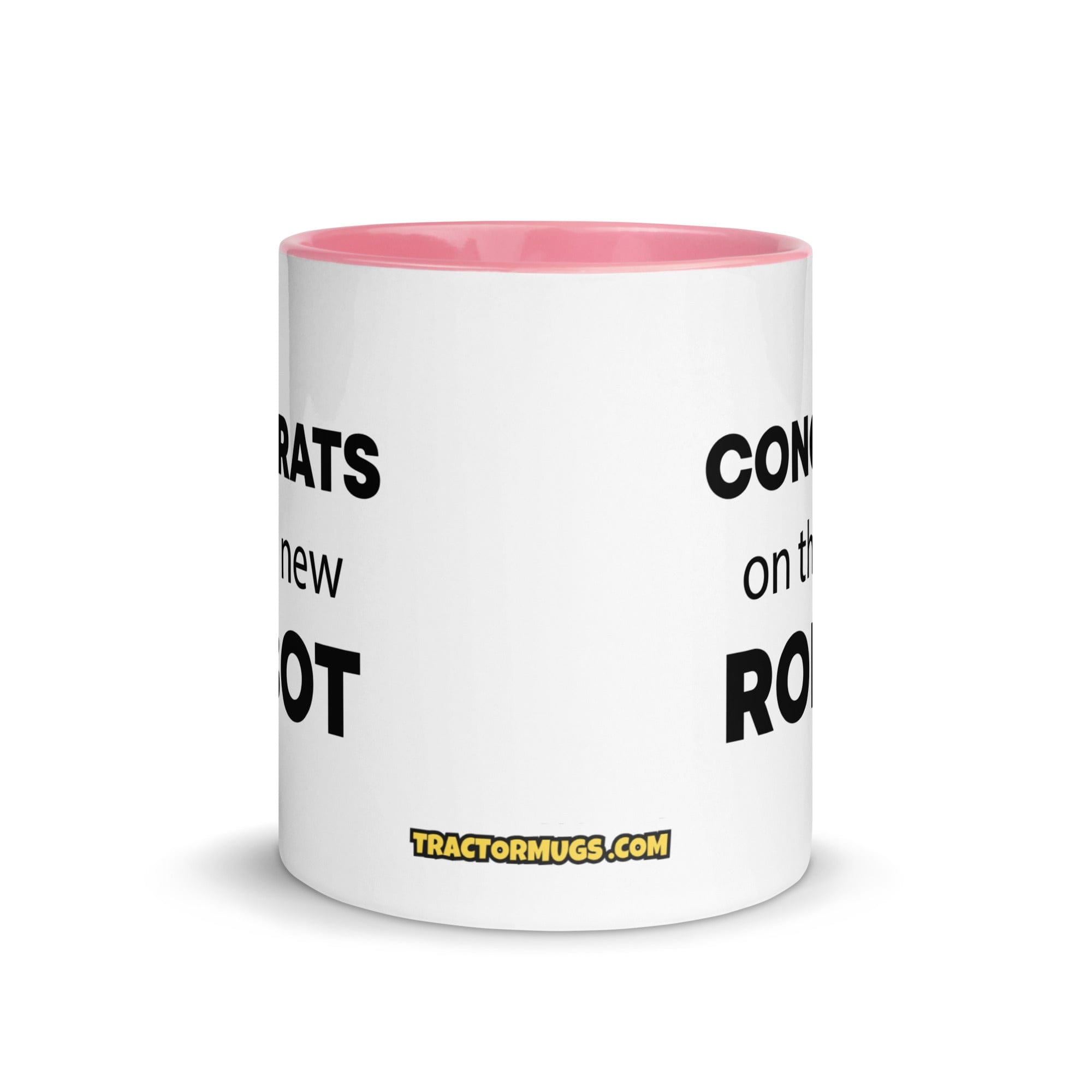 The Tractor Mugs Store Congrats On The New Robot | Mug with Color Inside Quality Farmers Merch