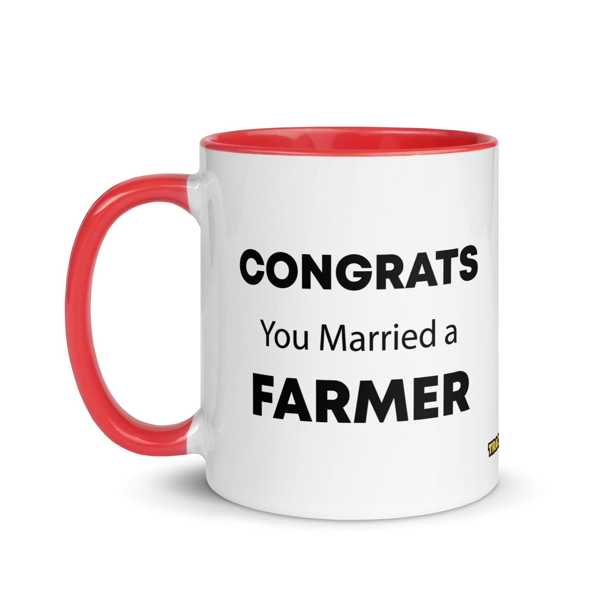 The Tractor Mugs Store Congrats You Married A Farmer | Mug with Color Inside Quality Farmers Merch