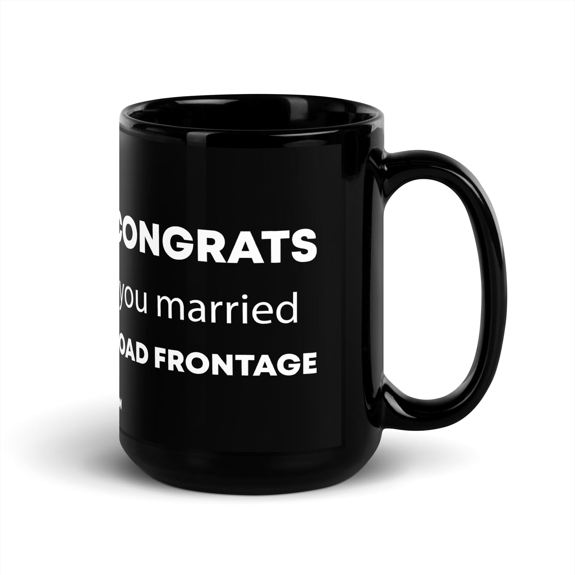 The Tractor Mugs Store Congrats You Married Road Frontage | Black Glossy Mug Quality Farmers Merch
