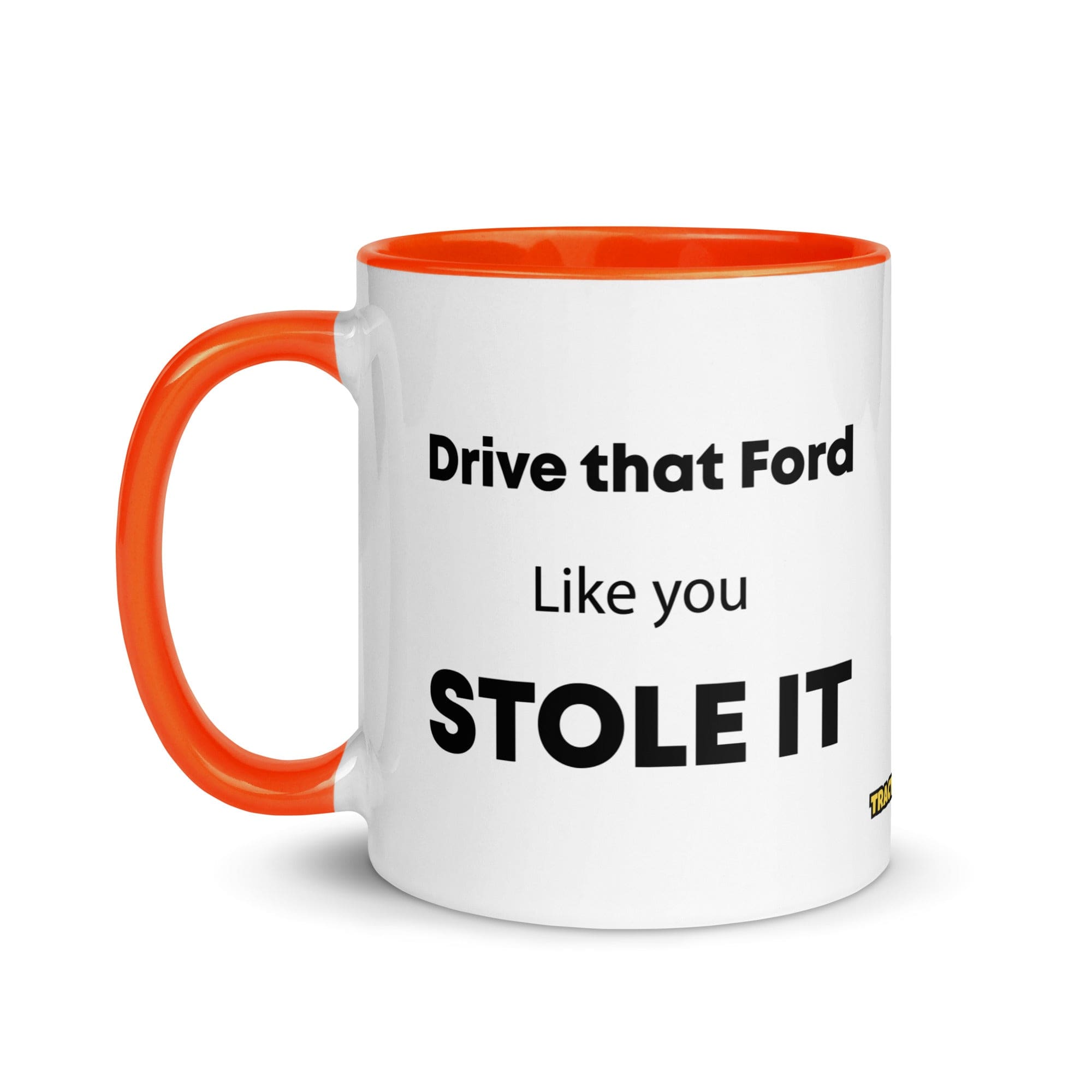 The Tractor Mugs Store Drive That Ford Like You Stole It | Mug with Color Inside Quality Farmers Merch