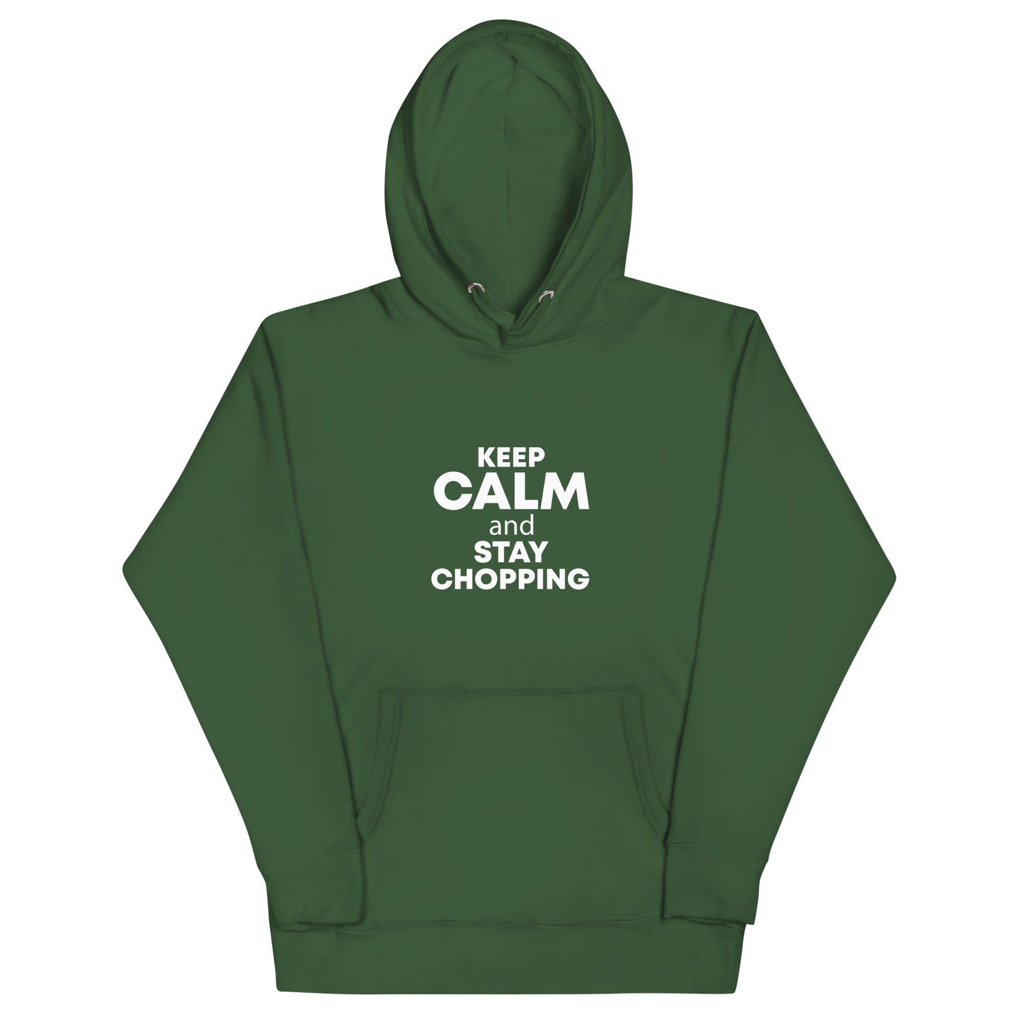 The Tractor Mugs Store Forest Green / S Keep Calm. Stay Choppin | Unisex Hoodie Quality Farmers Merch