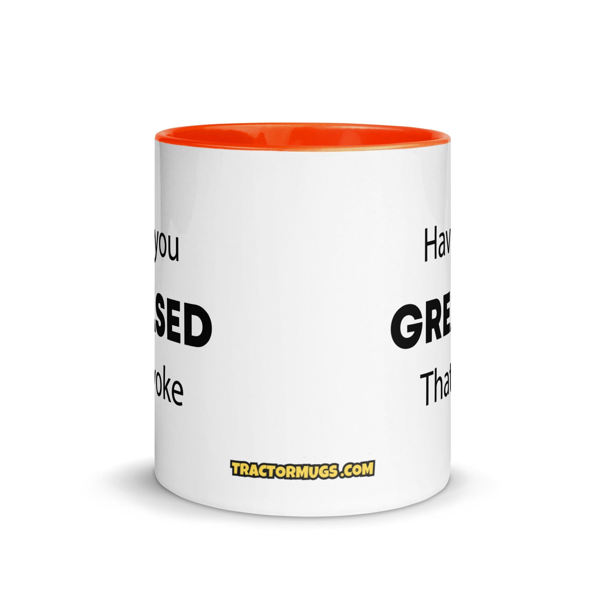 The Tractor Mugs Store Have You Greased That Yoke | Mug with Color Inside Quality Farmers Merch