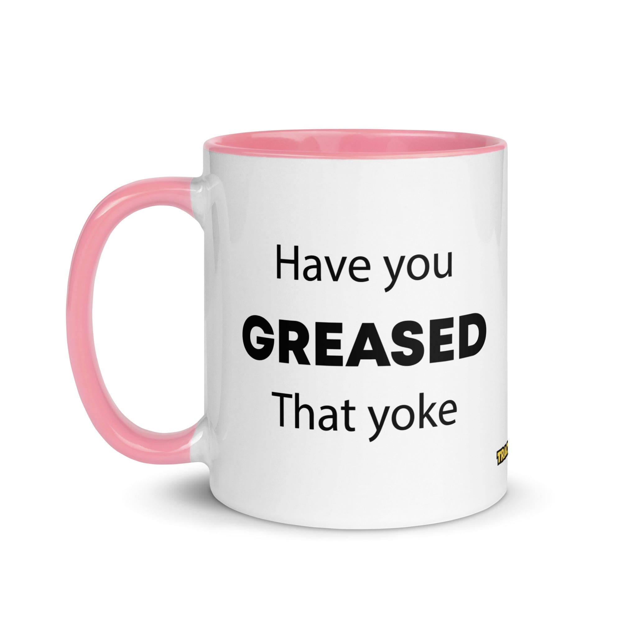 The Tractor Mugs Store Have You Greased That Yoke | Mug with Color Inside Quality Farmers Merch