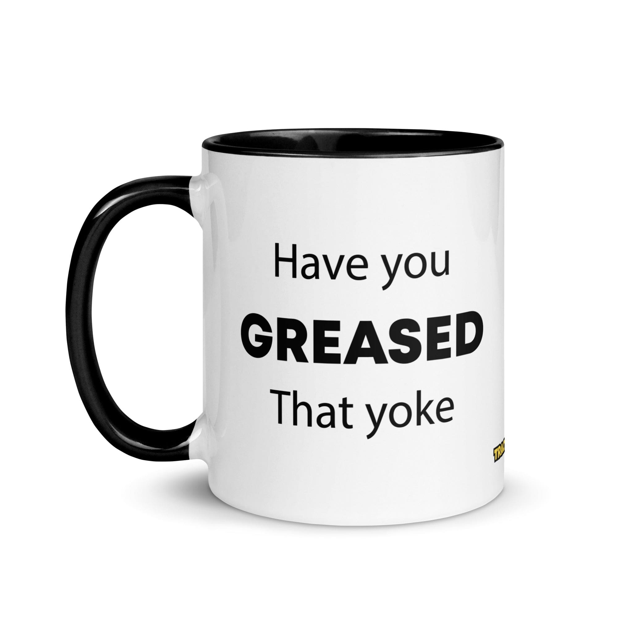 The Tractor Mugs Store Have You Greased That Yoke | Mug with Color Inside Quality Farmers Merch