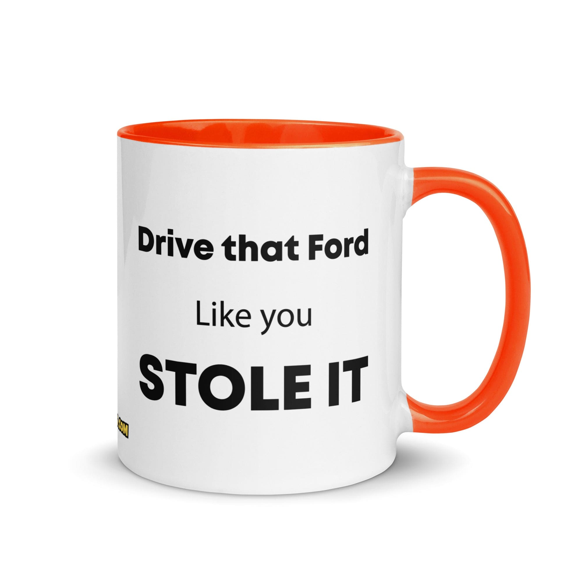 The Tractor Mugs Store Orange Drive That Ford Like You Stole It | Mug with Color Inside Quality Farmers Merch