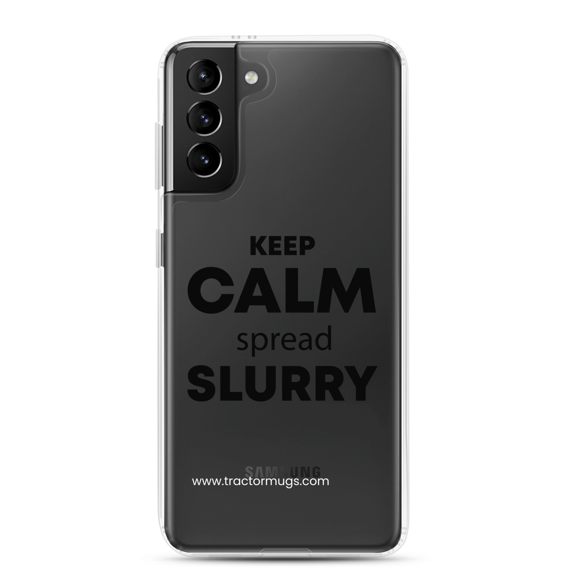The Tractor Mugs Store Samsung Galaxy S21 Plus KEEP CALM spread SLURRY | Clear Case for Samsung® Quality Farmers Merch