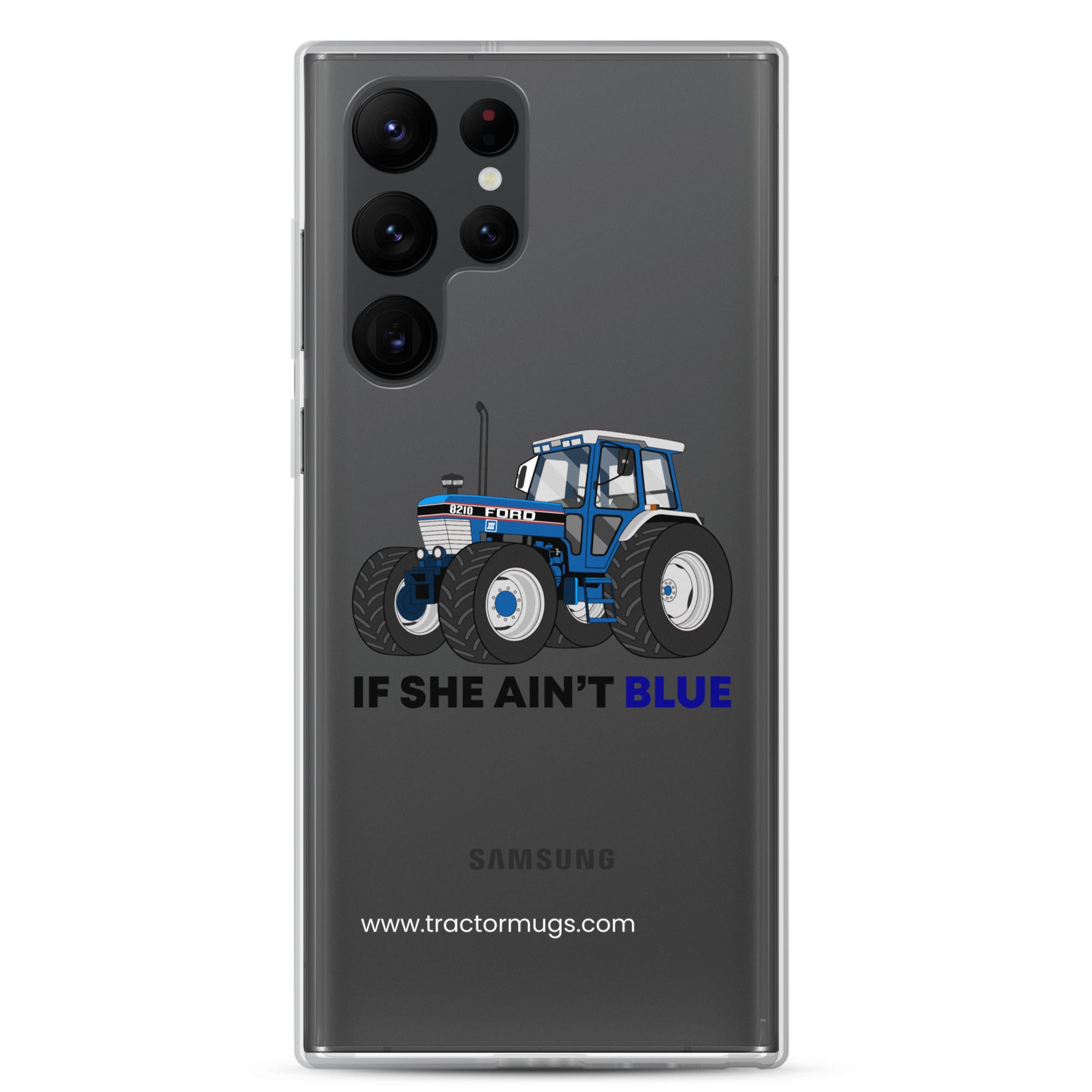 The Tractor Mugs Store Samsung Galaxy S22 Ultra If She Ain't Blue | Clear Case for Samsung® Quality Farmers Merch