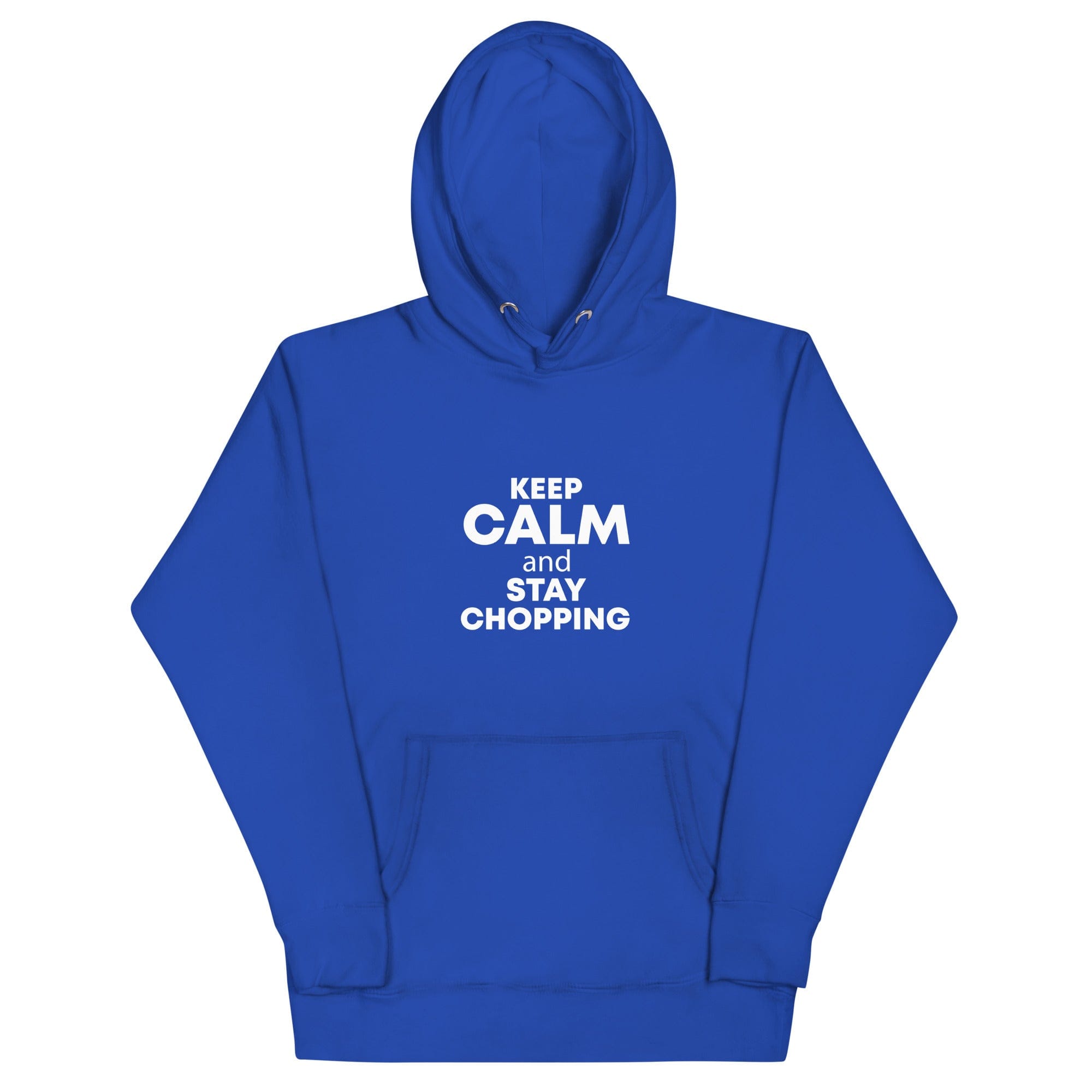 The Tractor Mugs Store Team Royal / S Keep Calm. Stay Choppin | Unisex Hoodie Quality Farmers Merch