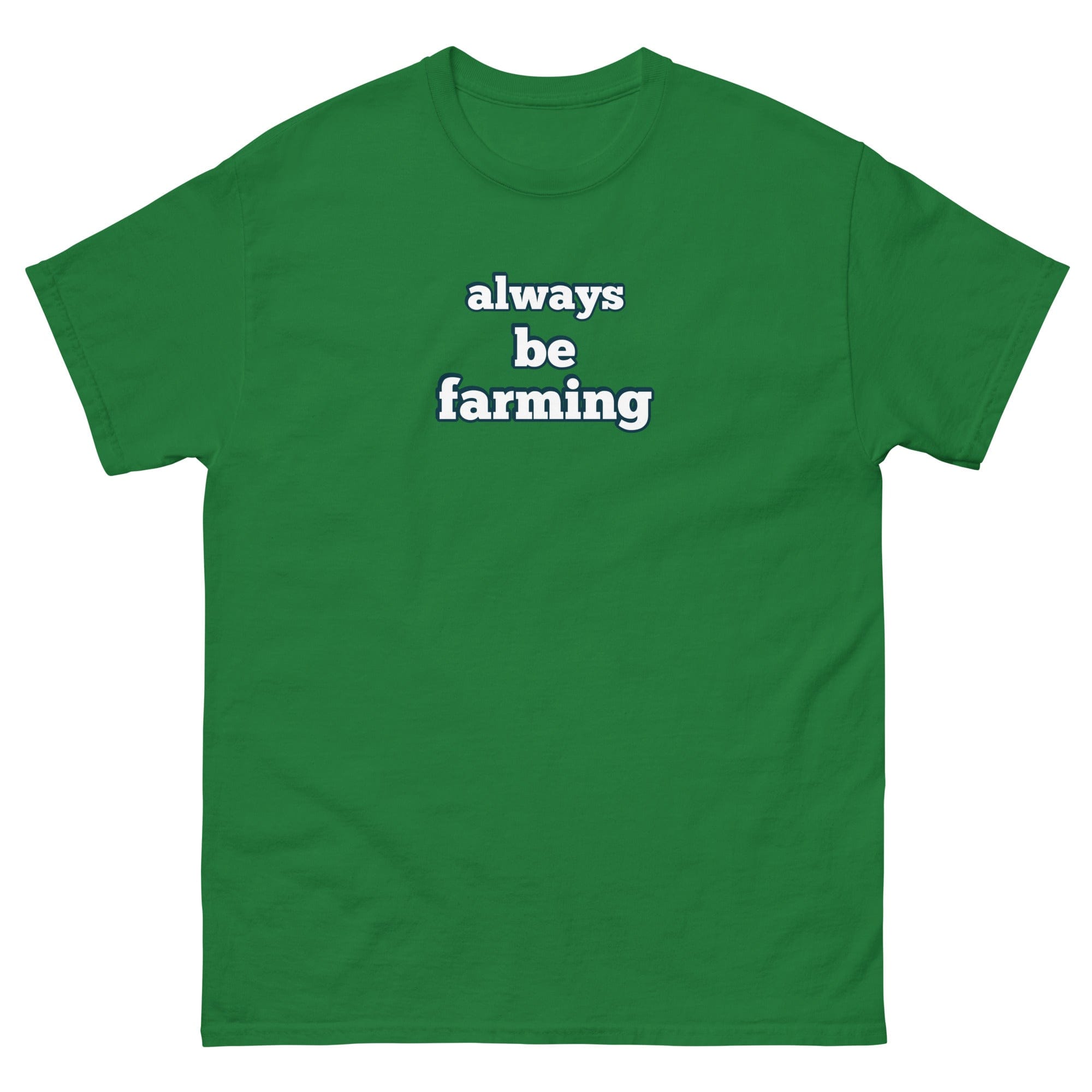 The Tractor Mugs Store Turf Green / S Always be Farming | Unisex classic tee Quality Farmers Merch