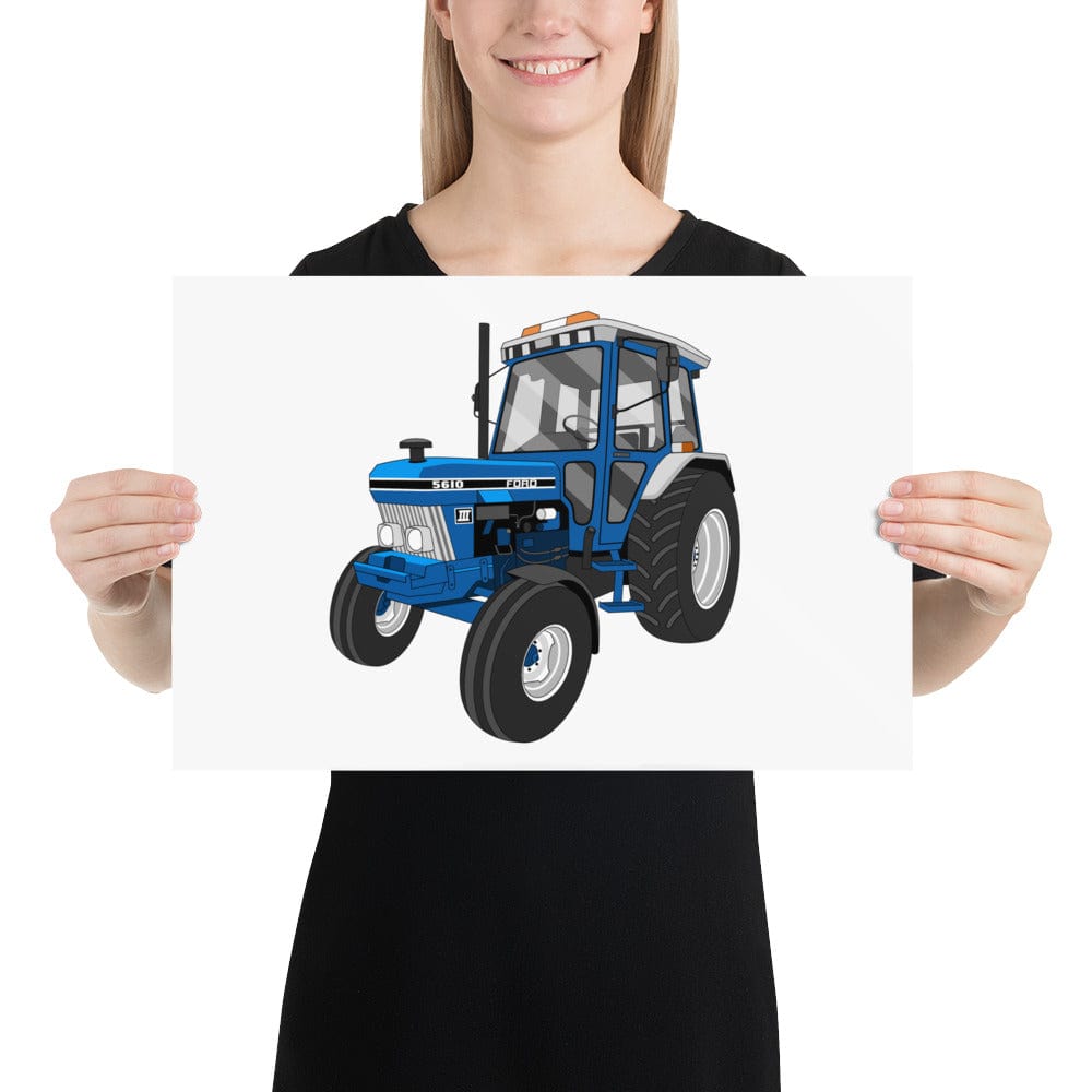 The Tractors Mugs Store 12″×18″ Ford 5610 Poster Quality Farmers Merch