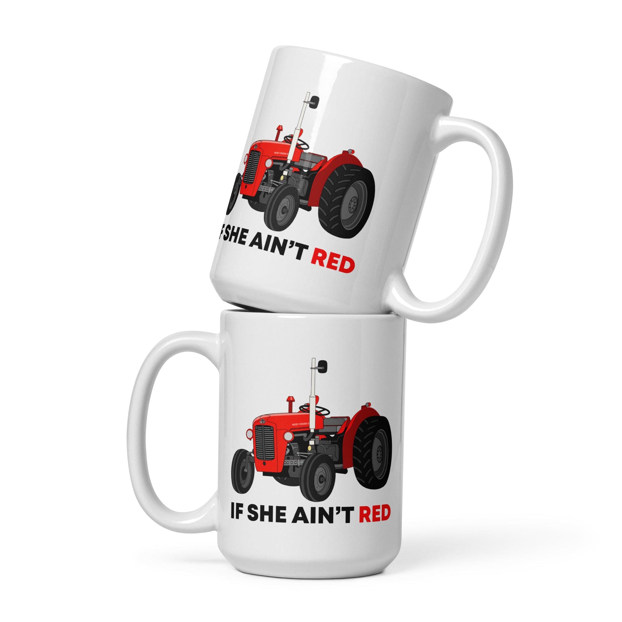 The Tractors Mugs Store 15 oz If She Ain't Red White glossy mug Quality Farmers Merch