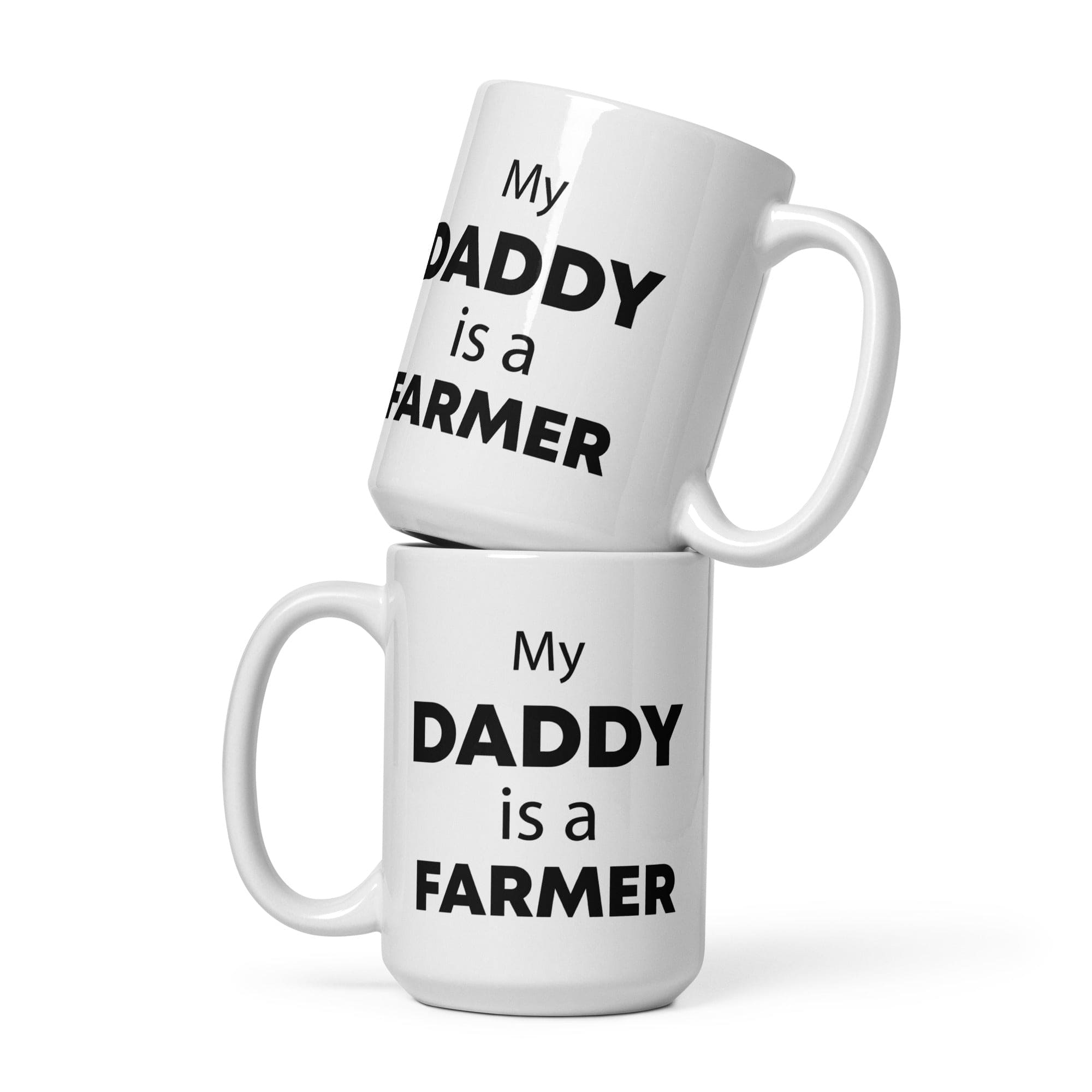 The Tractors Mugs Store 15 oz My Daddy is a Farmer White glossy mug Quality Farmers Merch
