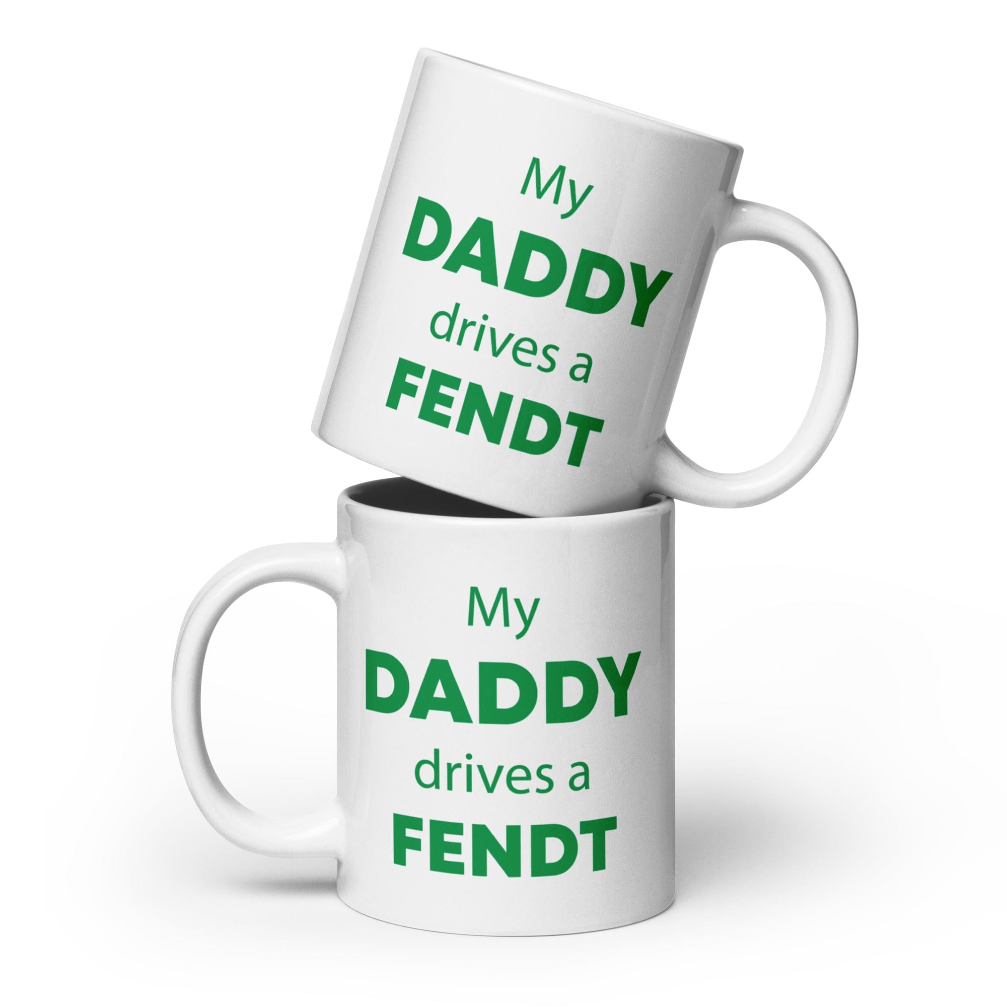 The Tractors Mugs Store 20 oz My Daddy Drives a Fendt White glossy mug Quality Farmers Merch