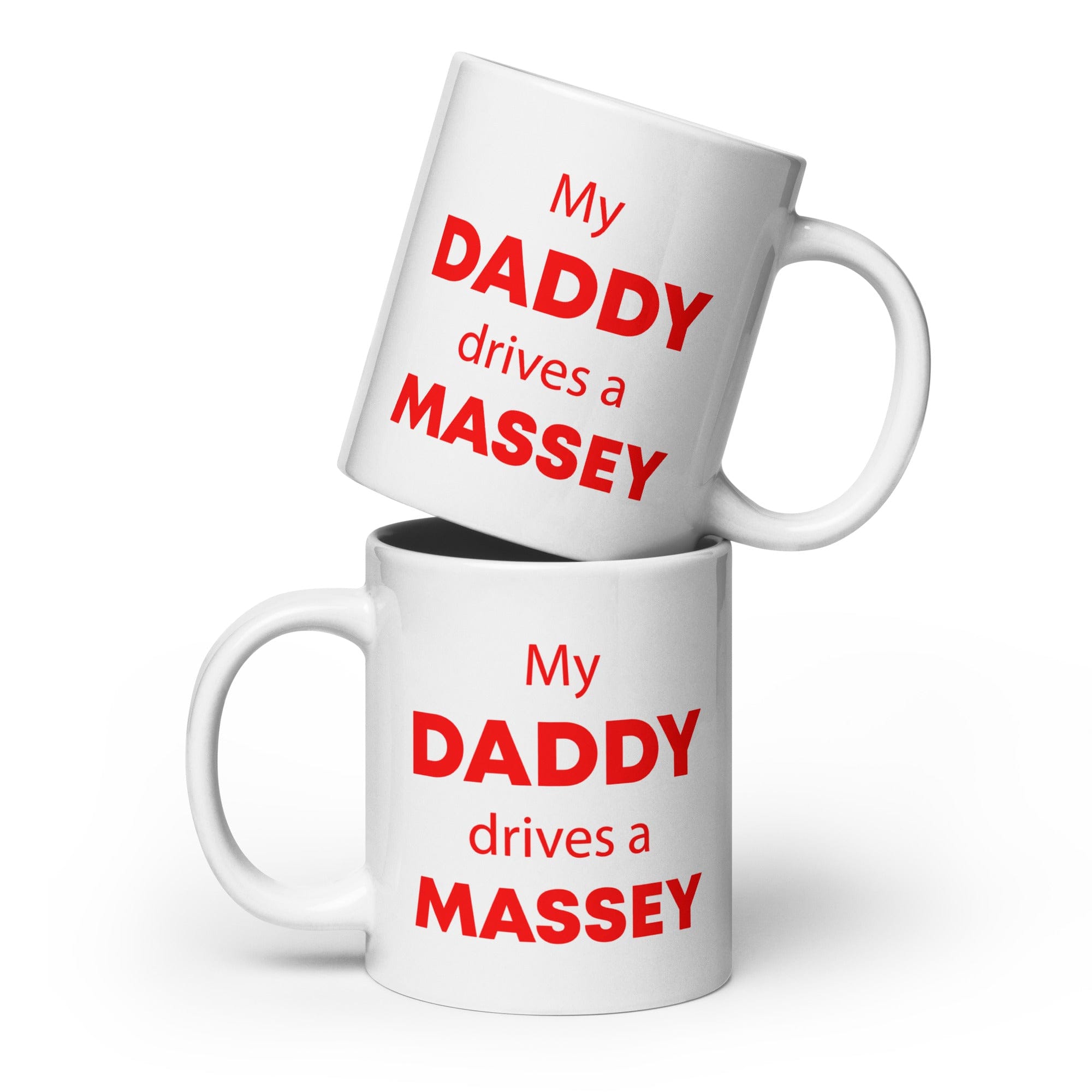 The Tractors Mugs Store 20 oz My Daddy drives a Massey White glossy mug Quality Farmers Merch