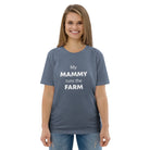 The Tractors Mugs Store Dark Heather Blue / S My Mammy Runs the Farm Unisex organic cotton t-shirt Quality Farmers Merch