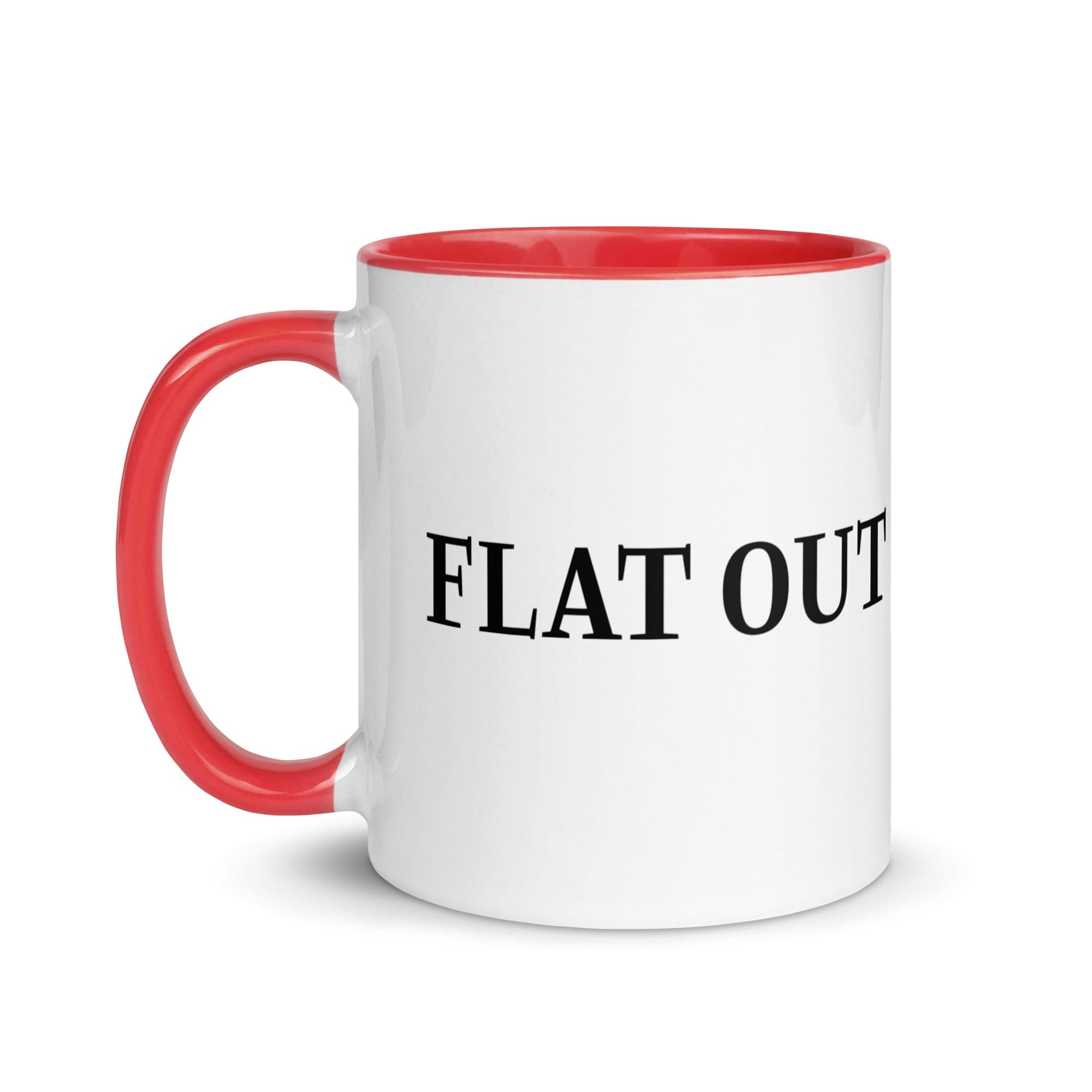 The Tractors Mugs Store Flat Out Mug with Color Inside Quality Farmers Merch