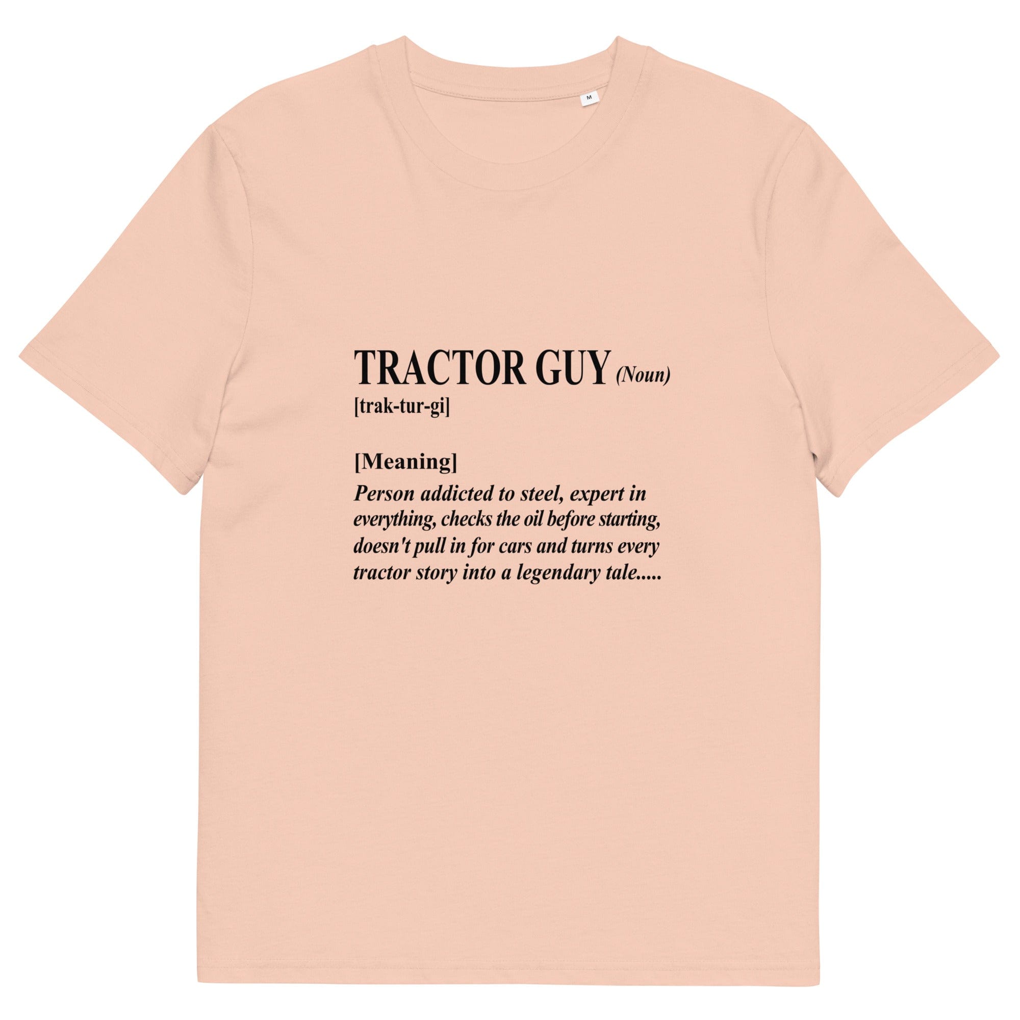 The Tractors Mugs Store Fraiche Peche / S The Tractor Guy Unisex Organic Cotton T-Shirt Quality Farmers Merch