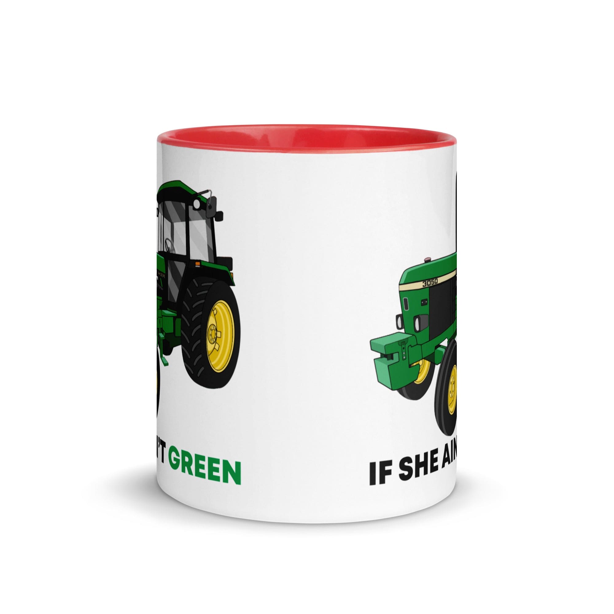 The Tractors Mugs Store If She Ain't Green Mug with Color Inside Quality Farmers Merch