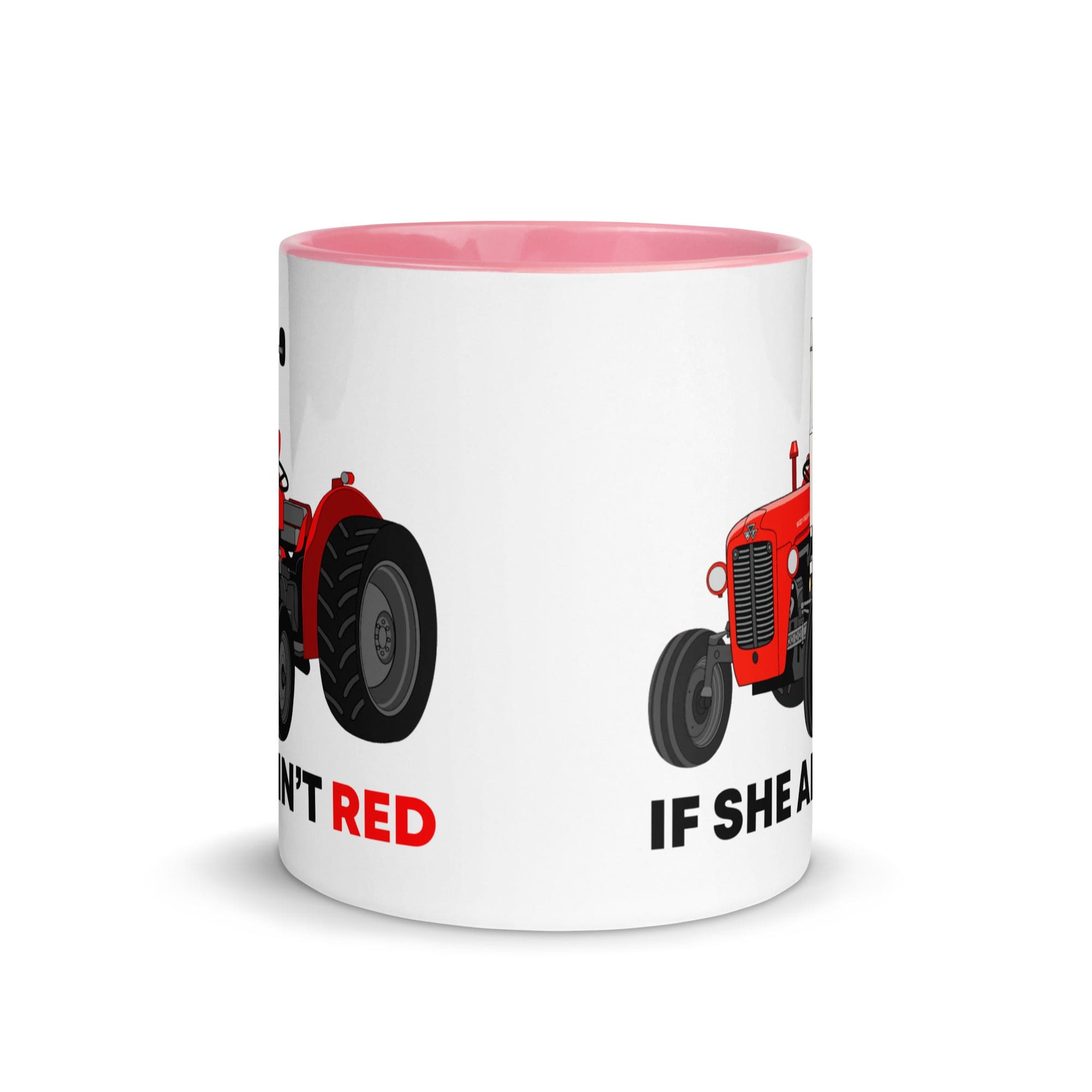 The Tractors Mugs Store If She Ain't Red Mug with Color Inside Quality Farmers Merch