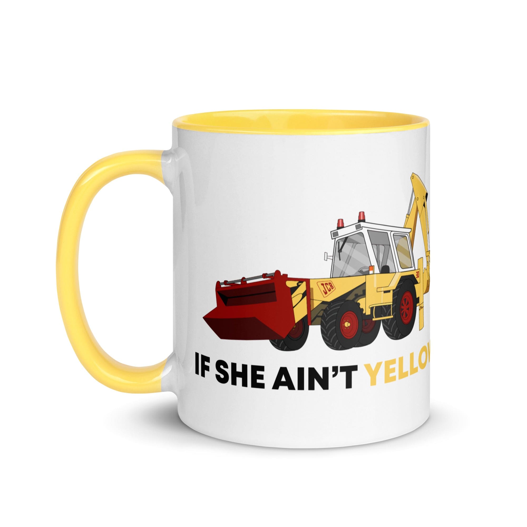 The Tractors Mugs Store If She Ain't Yellow JCB Mug with Color Inside Quality Farmers Merch