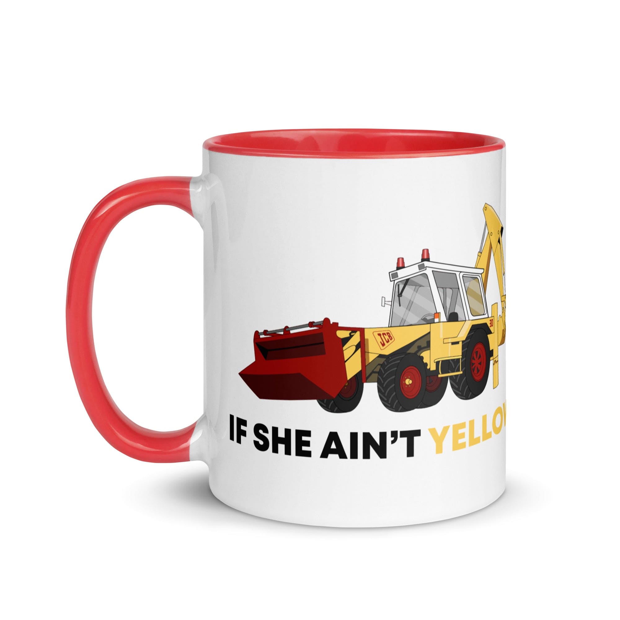 The Tractors Mugs Store If She Ain't Yellow JCB Mug with Color Inside Quality Farmers Merch