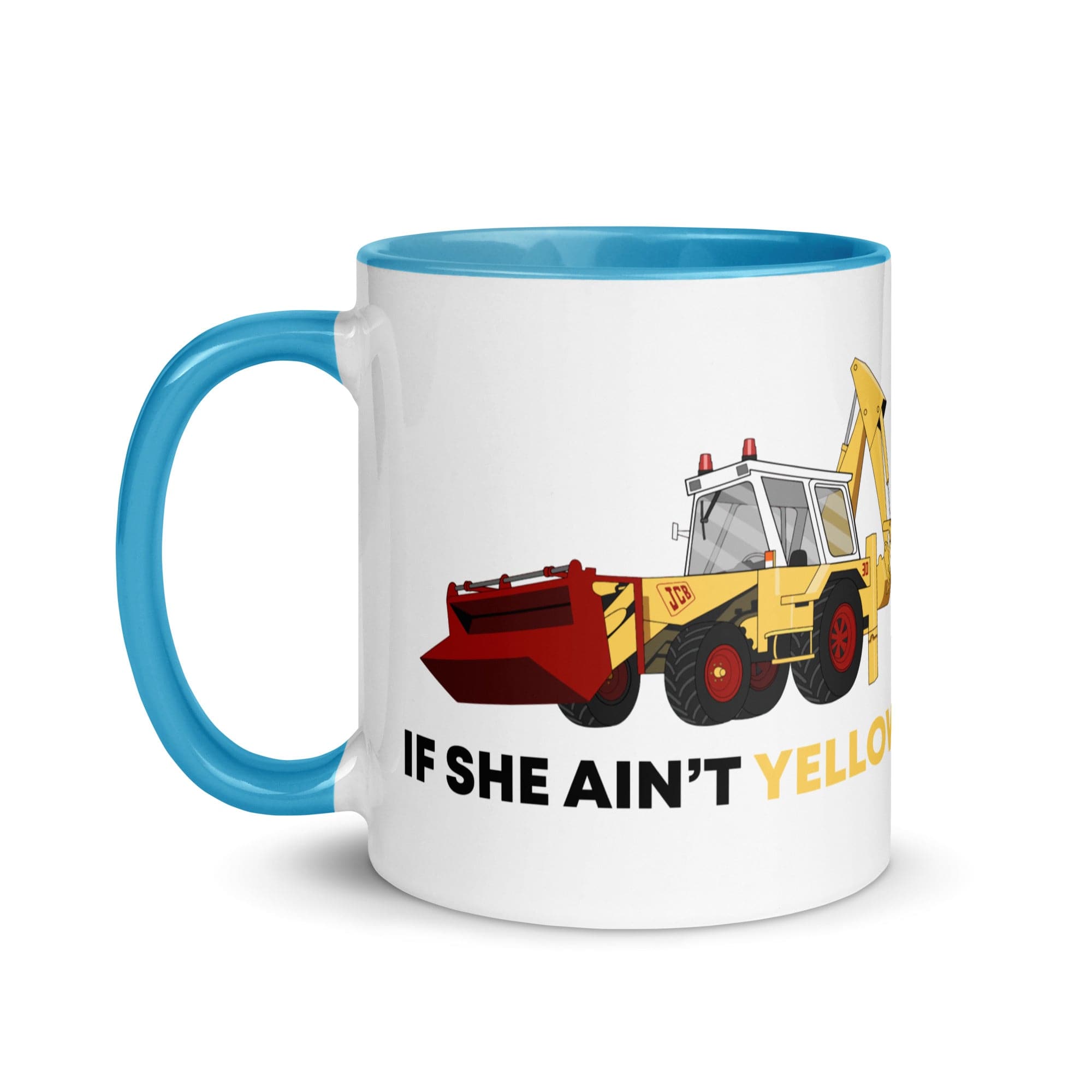 The Tractors Mugs Store If She Ain't Yellow JCB Mug with Color Inside Quality Farmers Merch