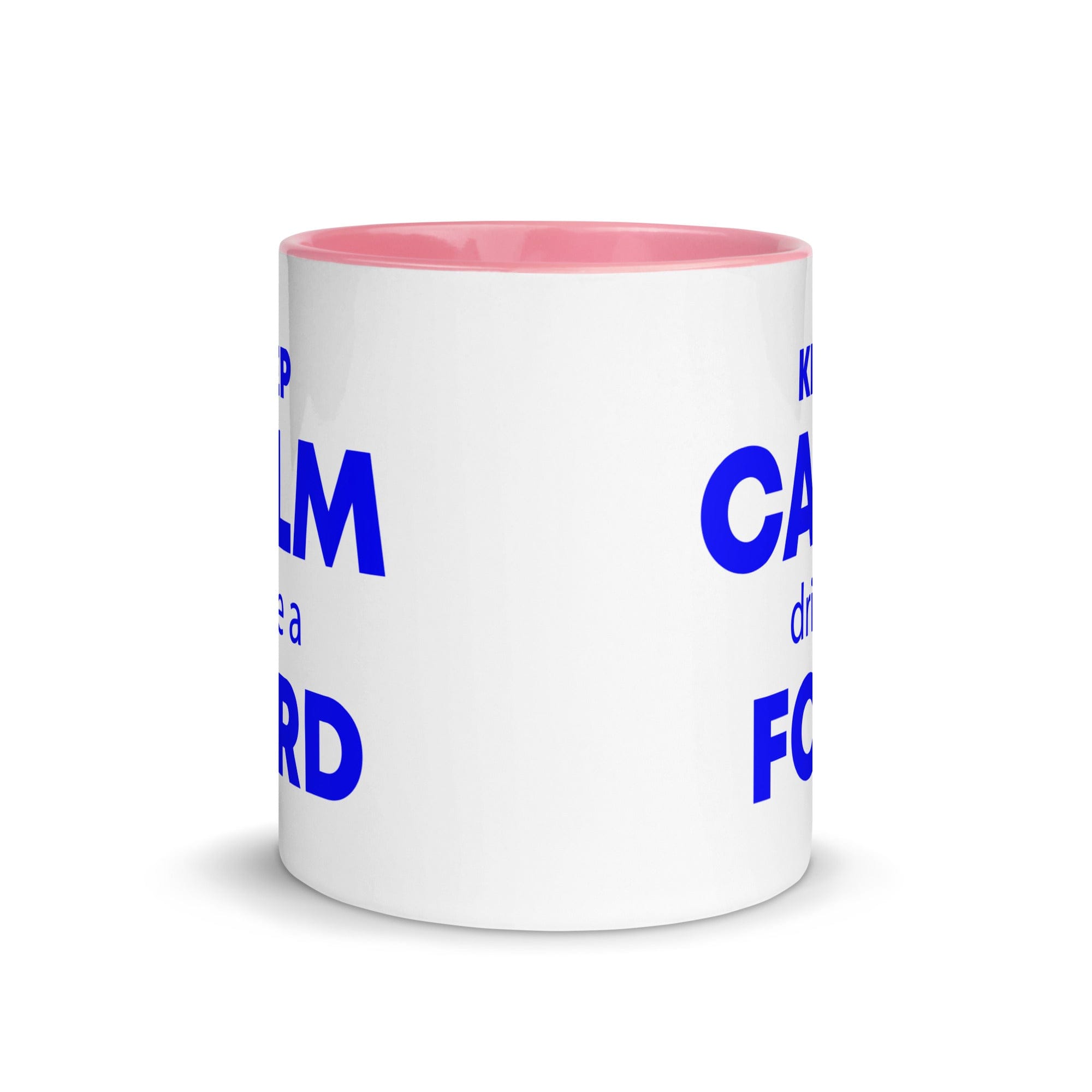The Tractors Mugs Store KEEP CALM drive a FORD Mug with Color Inside Quality Farmers Merch