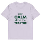 The Tractors Mugs Store Lavender / S KEEP CALM drive the TRACTOR Unisex organic cotton t-shirt Quality Farmers Merch