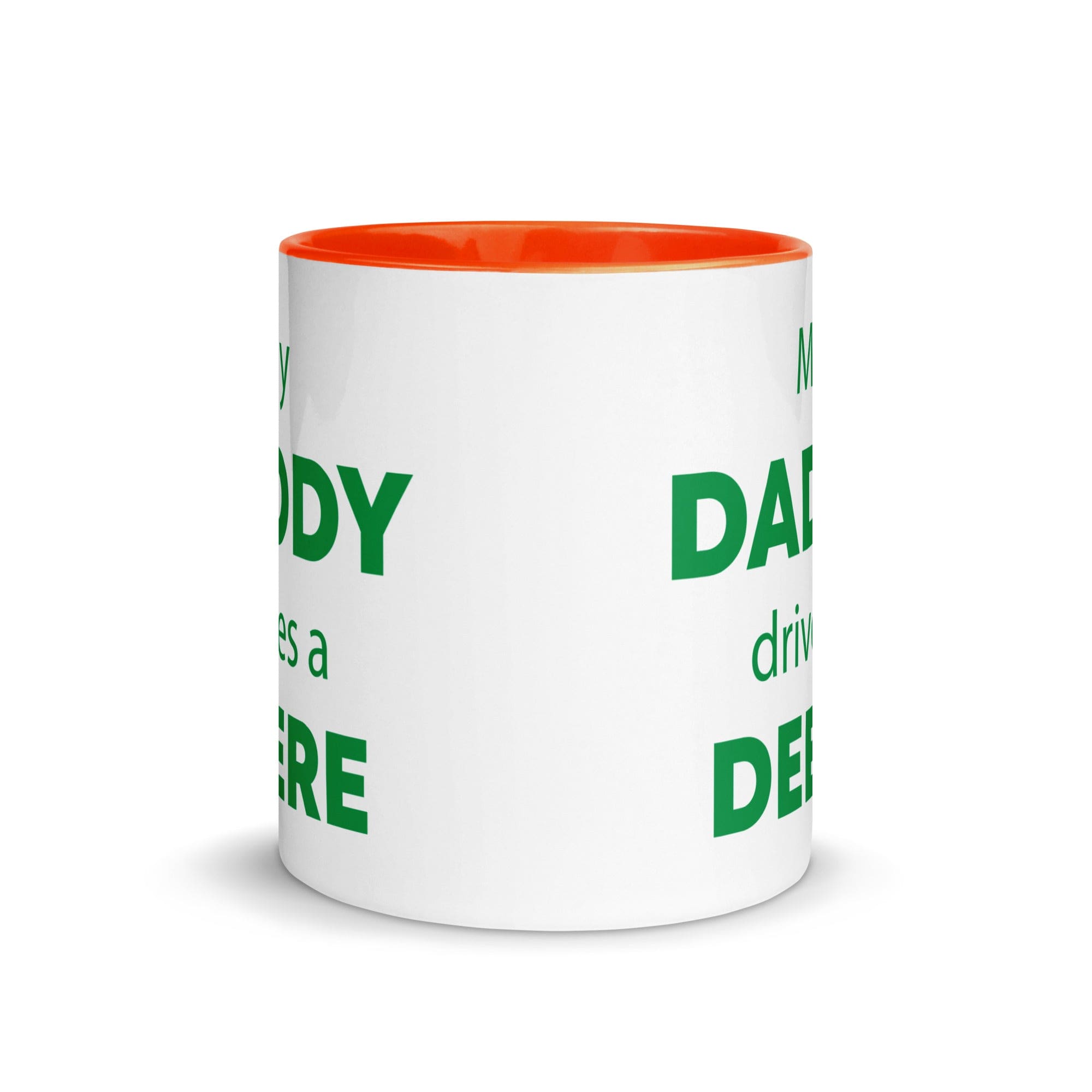 The Tractors Mugs Store My Daddy drives a Deere Mug with Color Inside Quality Farmers Merch