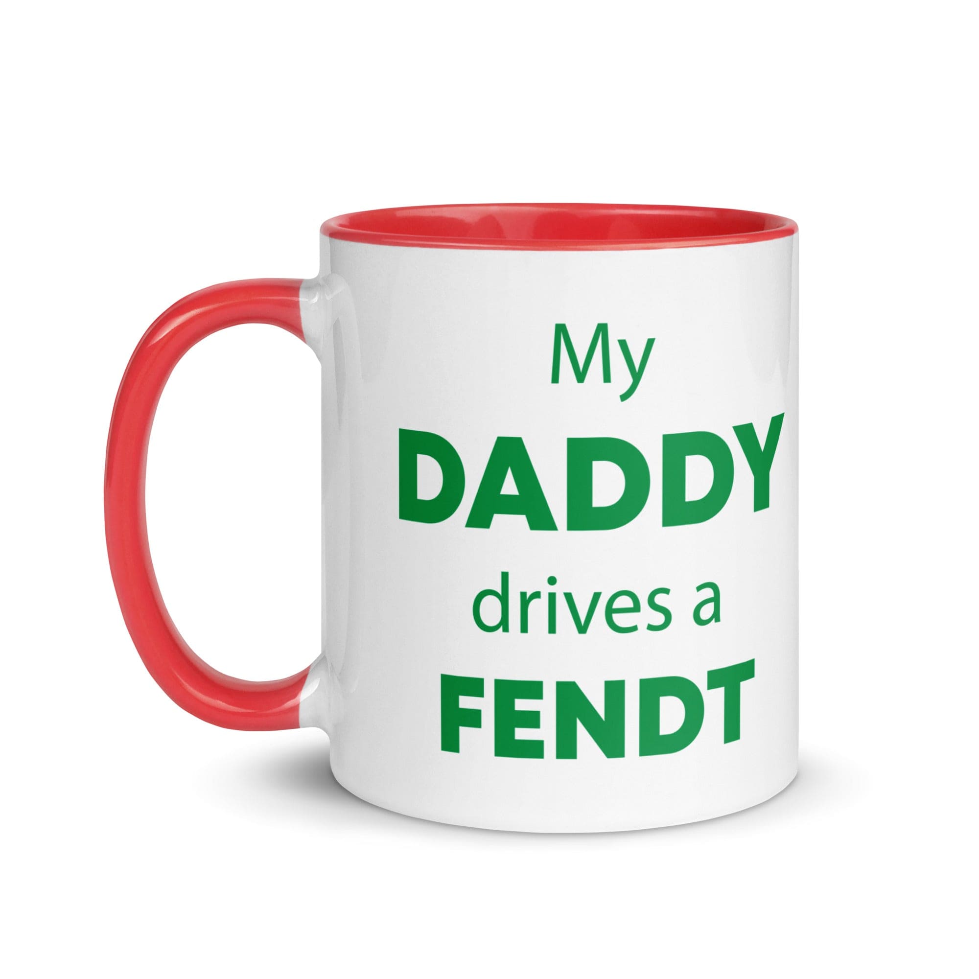 The Tractors Mugs Store My Daddy Drives a Fendt Mug with Color Inside Quality Farmers Merch