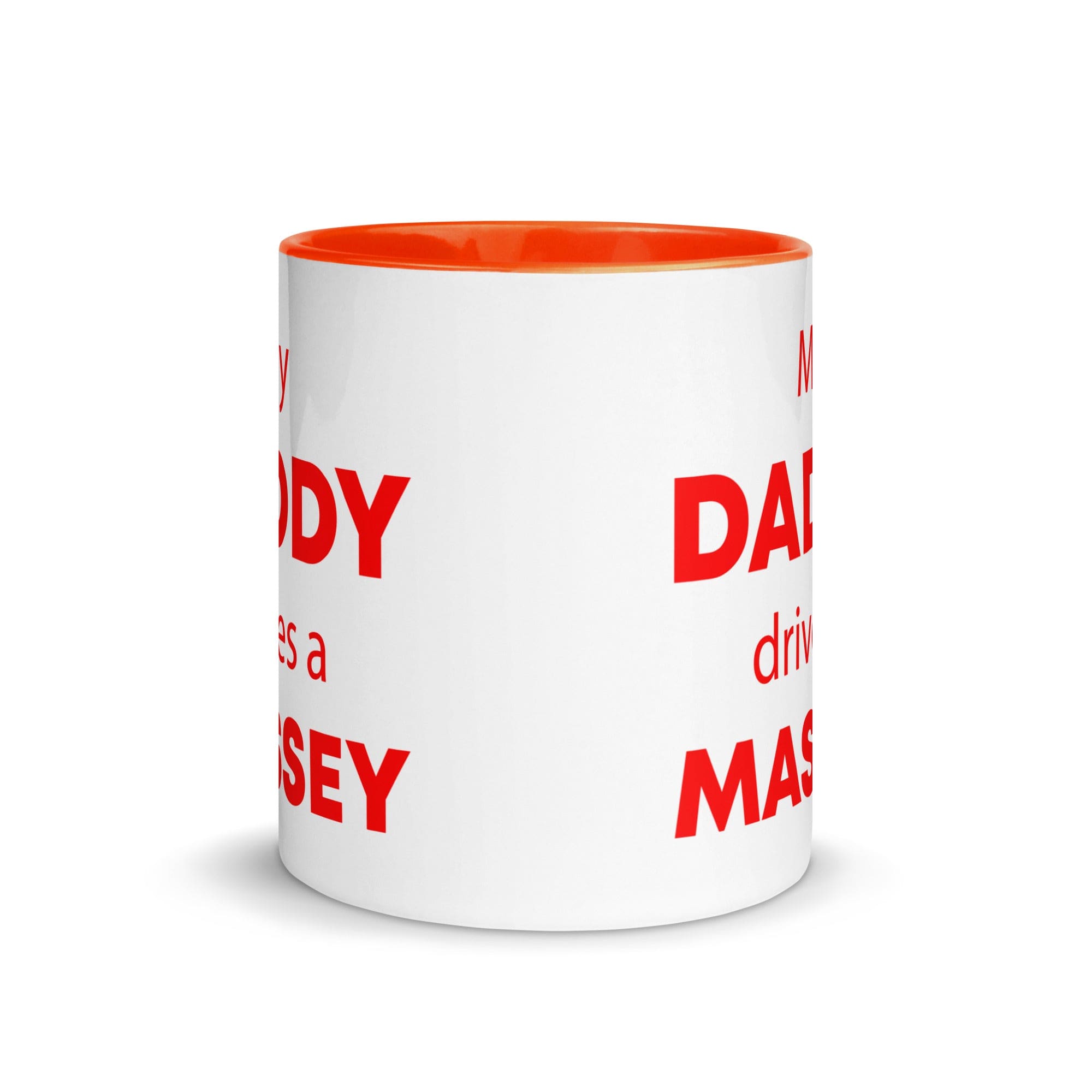 The Tractors Mugs Store My Daddy drives a Massey Mug with Color Inside Quality Farmers Merch