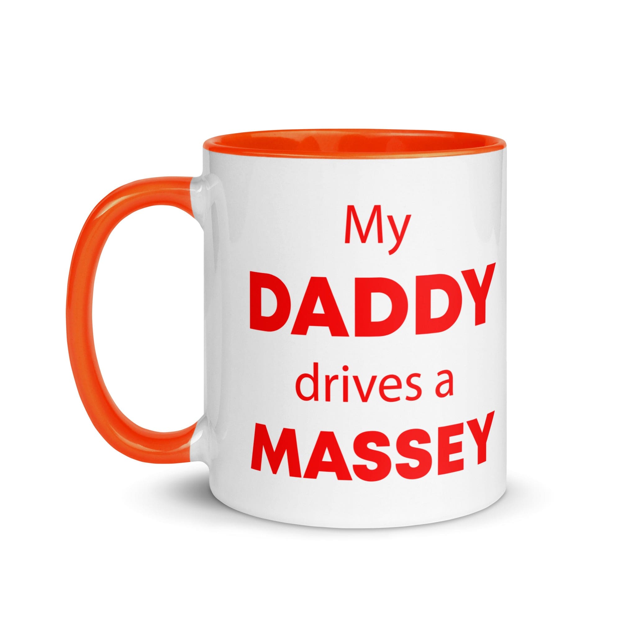 The Tractors Mugs Store My Daddy drives a Massey Mug with Color Inside Quality Farmers Merch