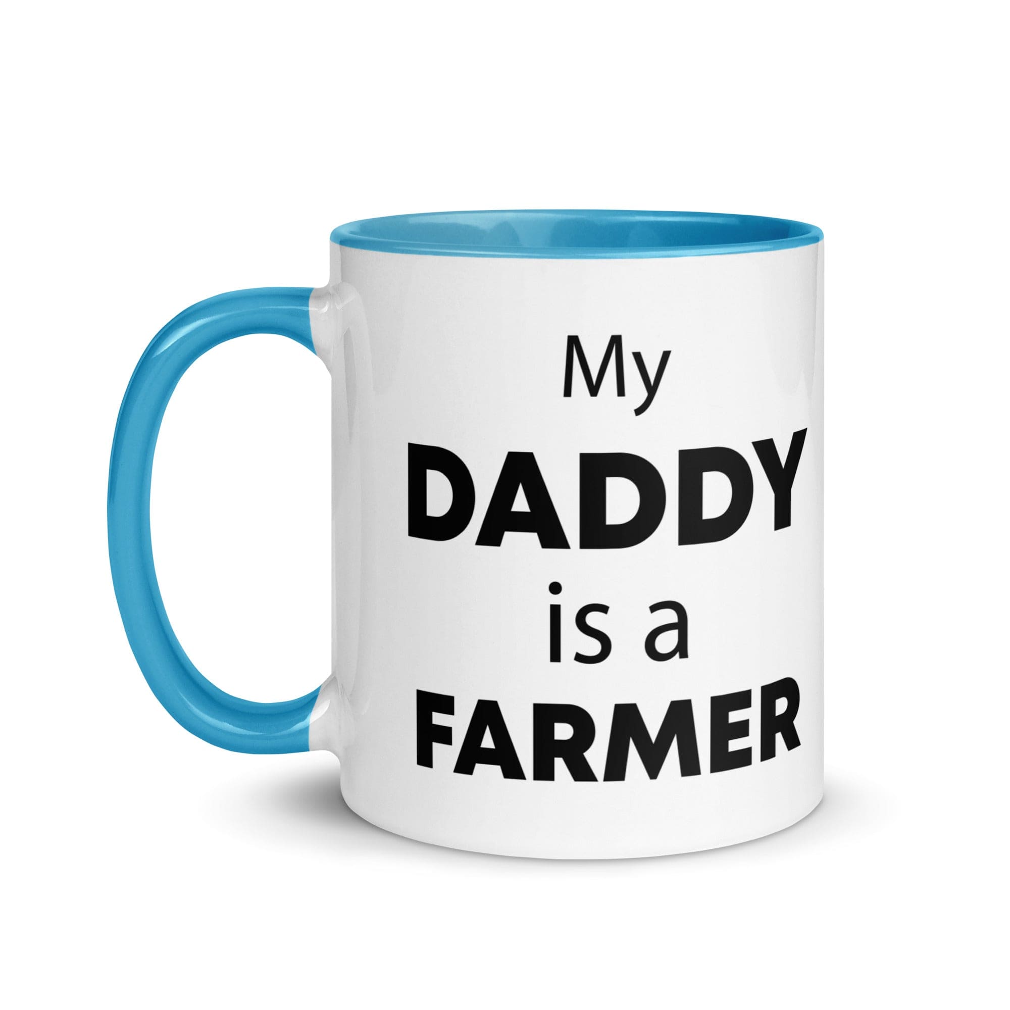 The Tractors Mugs Store My Daddy is a Farmer Mug with Color Inside Quality Farmers Merch