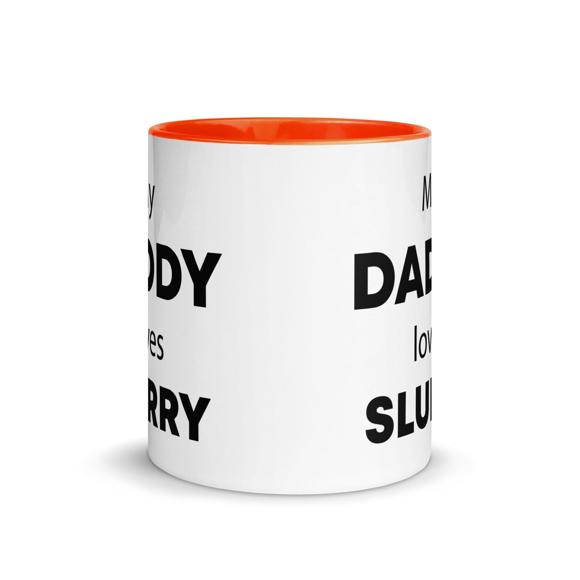 The Tractors Mugs Store My Daddy Loves Slurry Mug with Color Inside Quality Farmers Merch