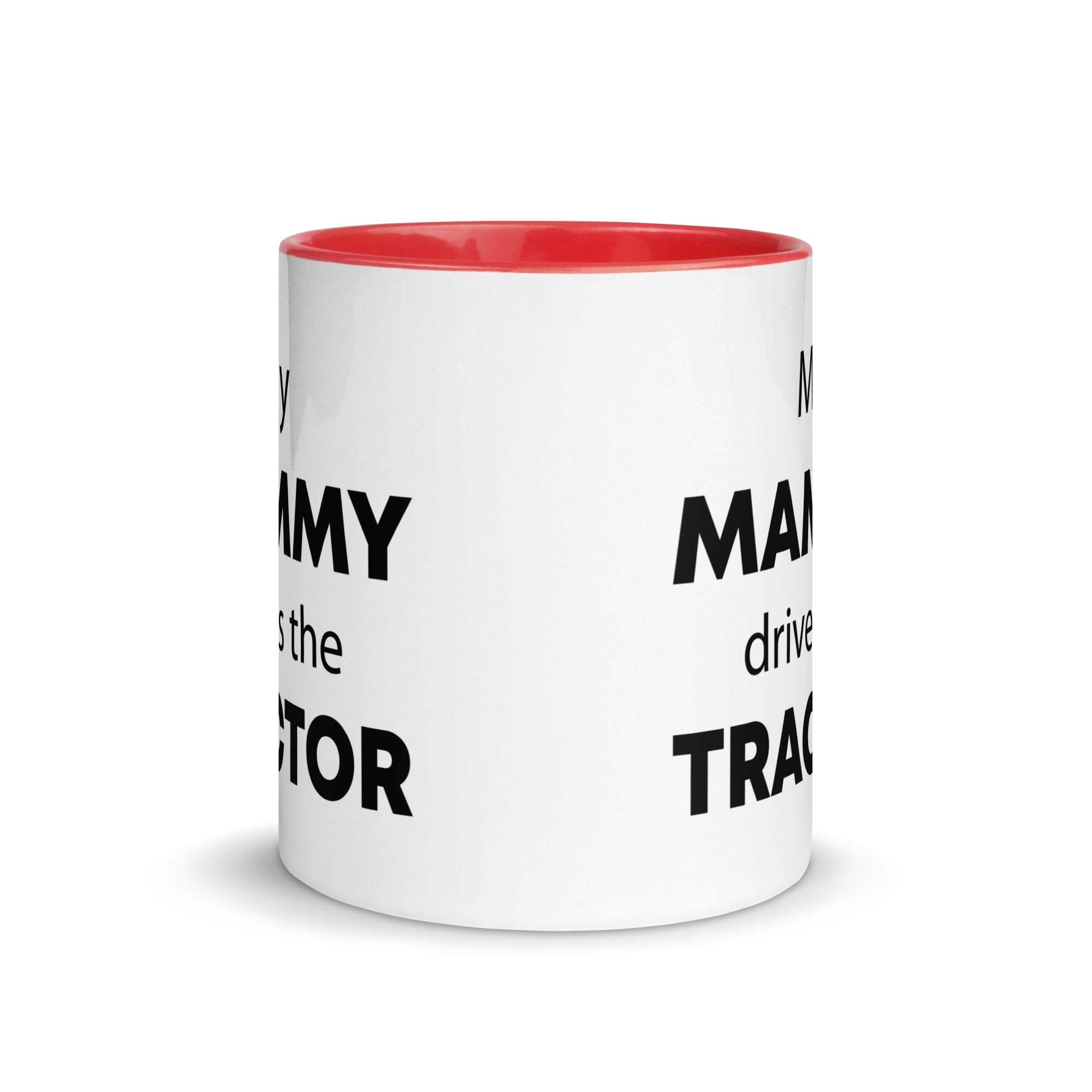 The Tractors Mugs Store My Mammy drives the Tractor Mug with Color Inside Quality Farmers Merch