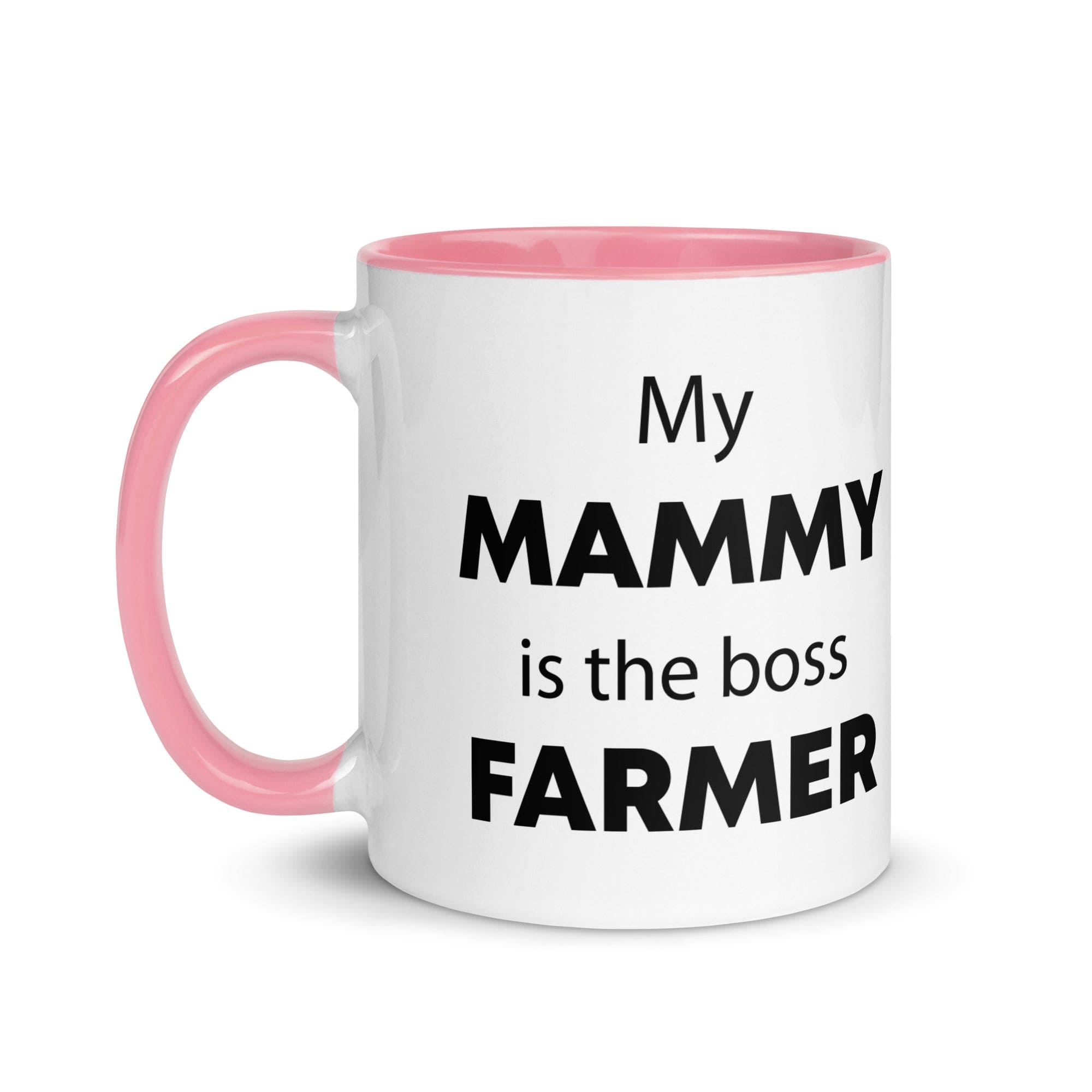The Tractors Mugs Store My Mammy is the Boss Farmer Mug with Color Inside Quality Farmers Merch