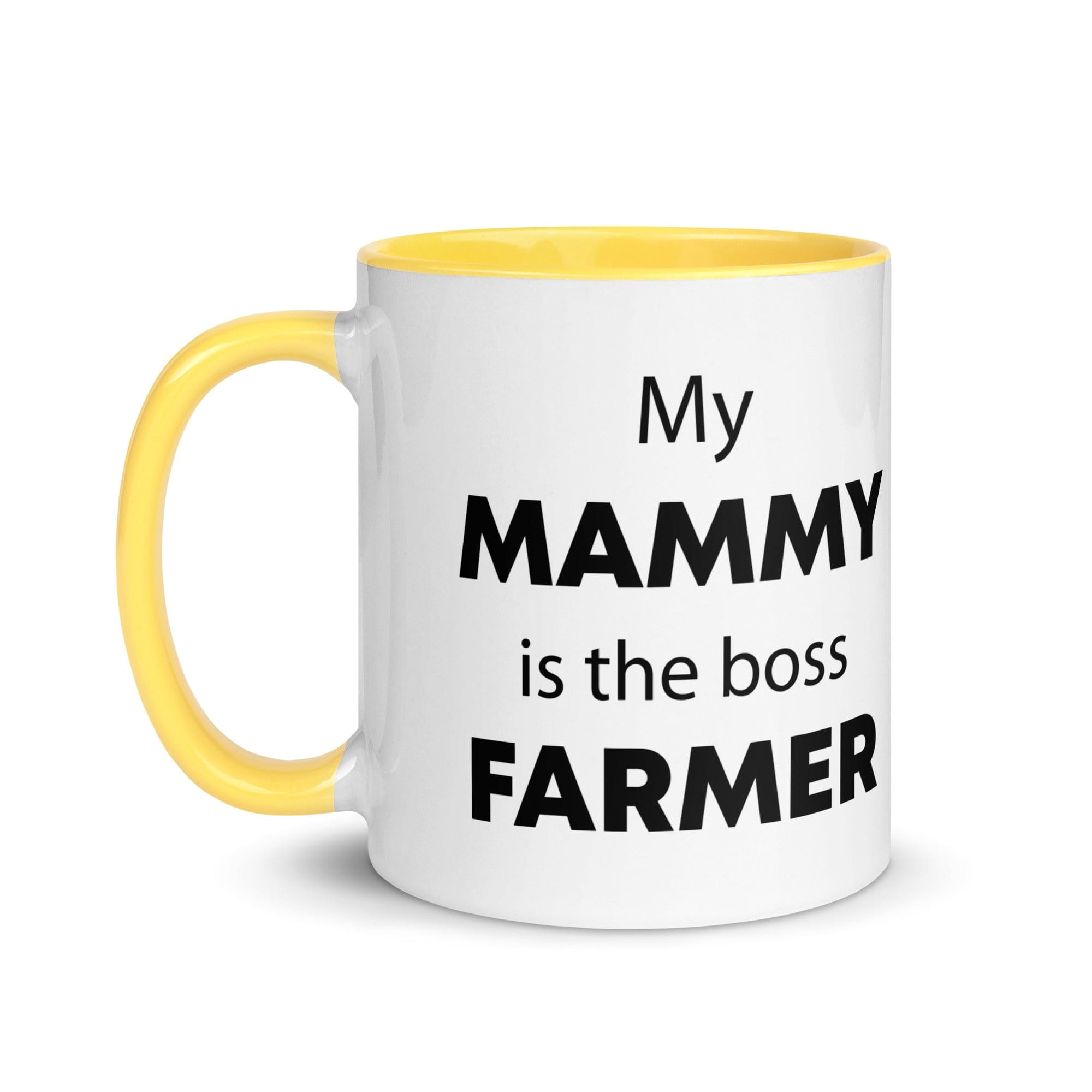The Tractors Mugs Store My Mammy is the Boss Farmer Mug with Color Inside Quality Farmers Merch