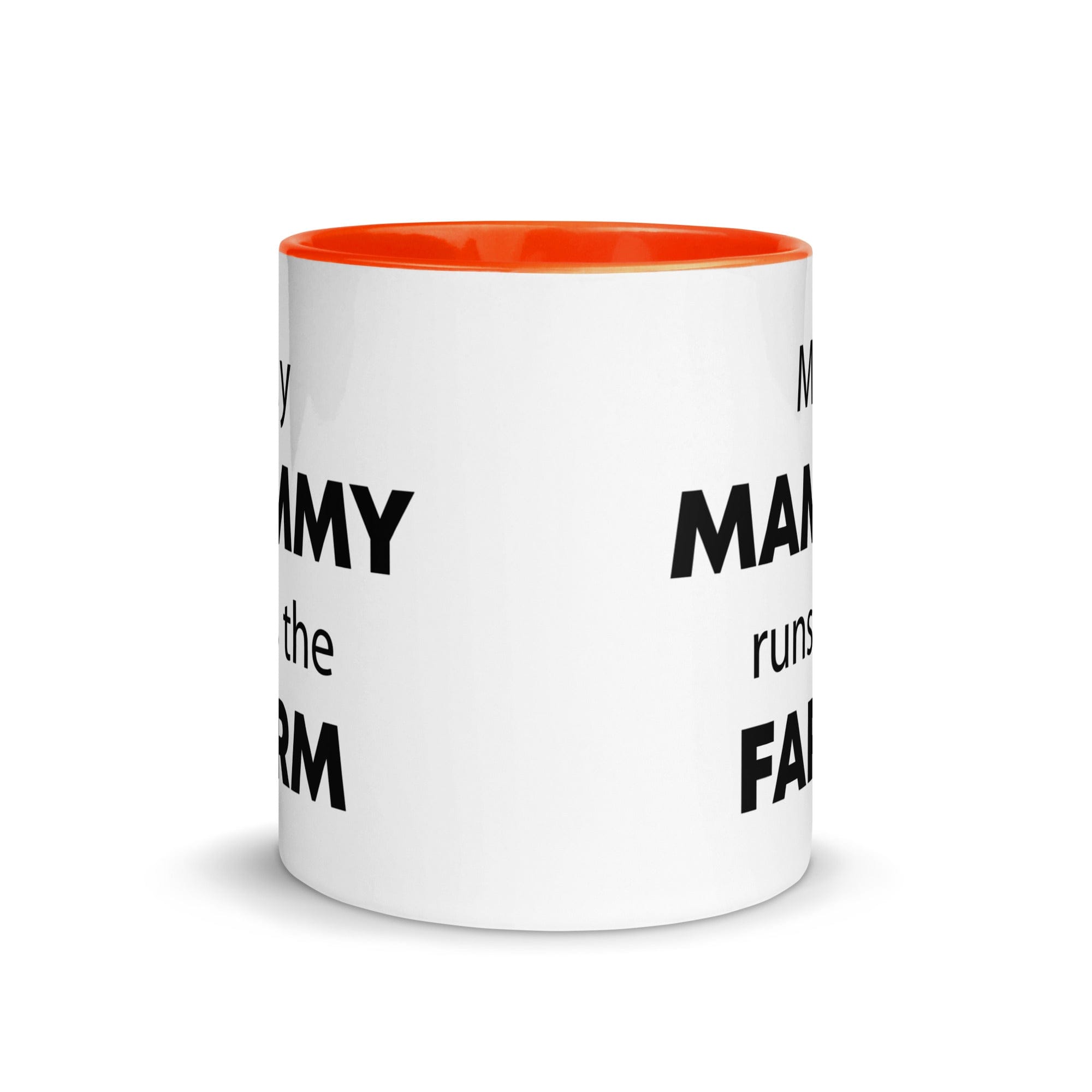 The Tractors Mugs Store My Mammy runs the Farm Mug with Color Inside Quality Farmers Merch