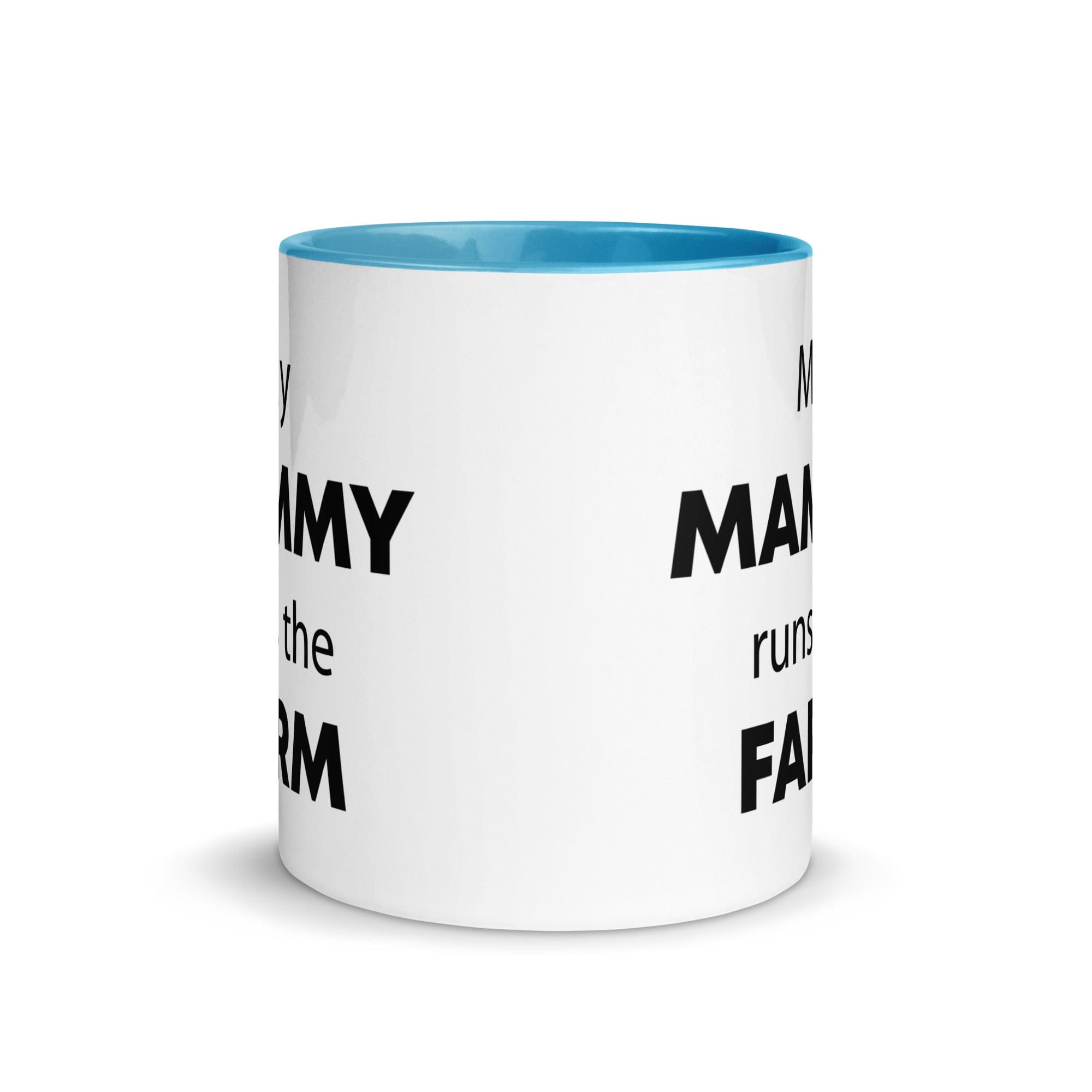 The Tractors Mugs Store My Mammy runs the Farm Mug with Color Inside Quality Farmers Merch