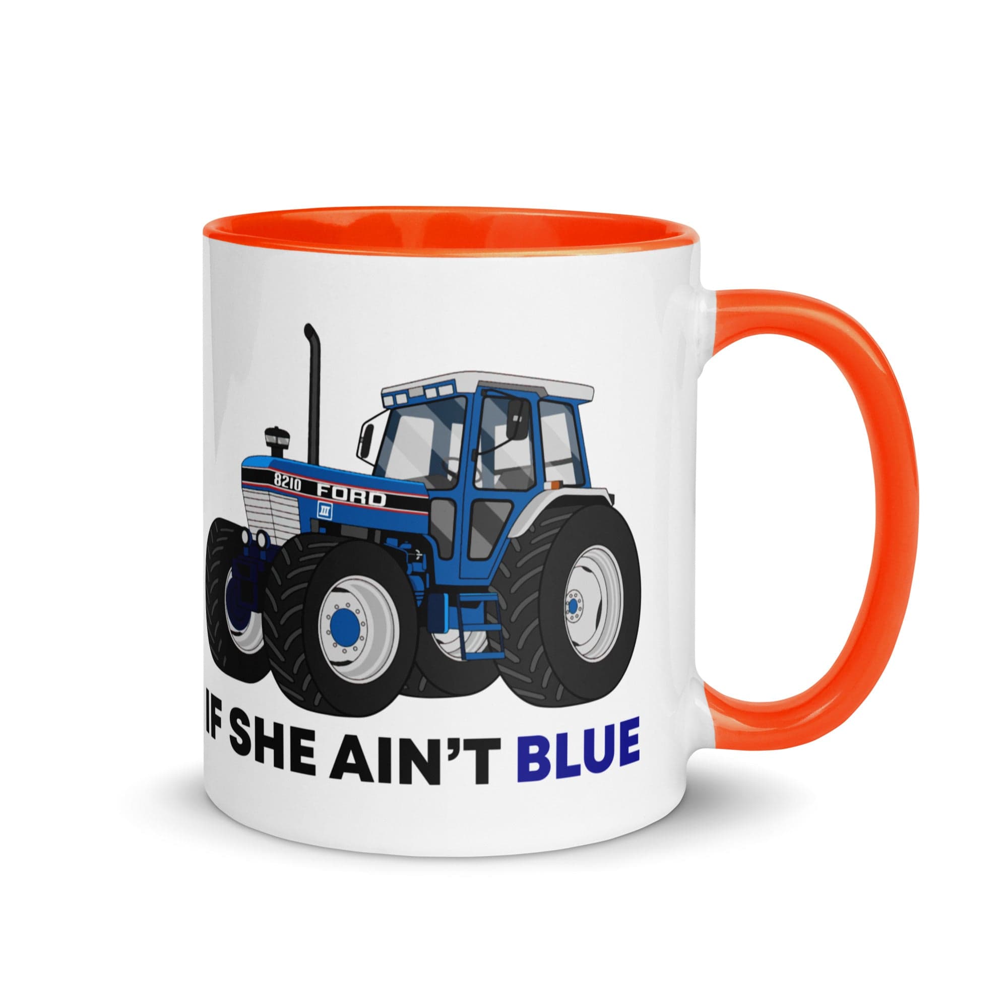 The Tractors Mugs Store Orange If She Ain't Blue Mug with Color Inside Quality Farmers Merch
