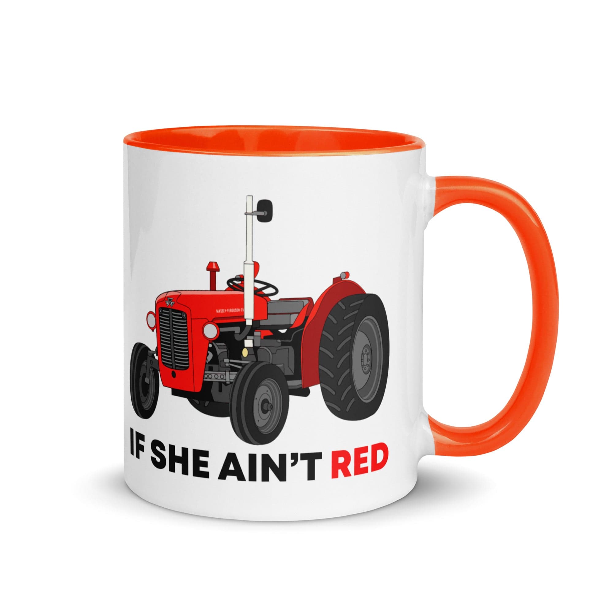 The Tractors Mugs Store Orange If She Ain't Red Mug with Color Inside Quality Farmers Merch
