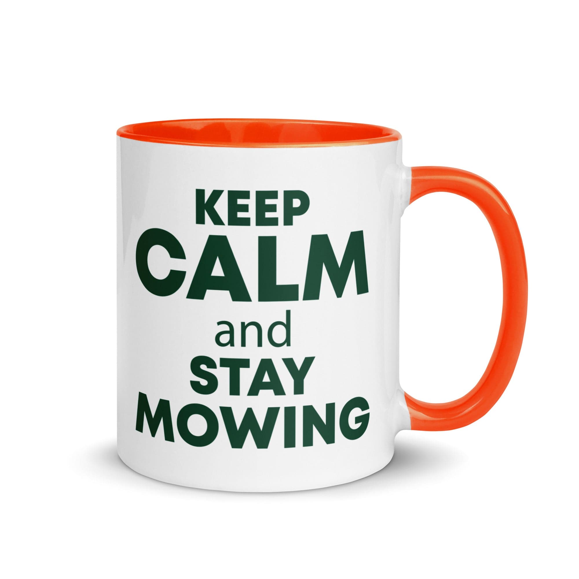 The Tractors Mugs Store Orange KEEP CALM and STAY MOWING Mug with Color Inside Quality Farmers Merch