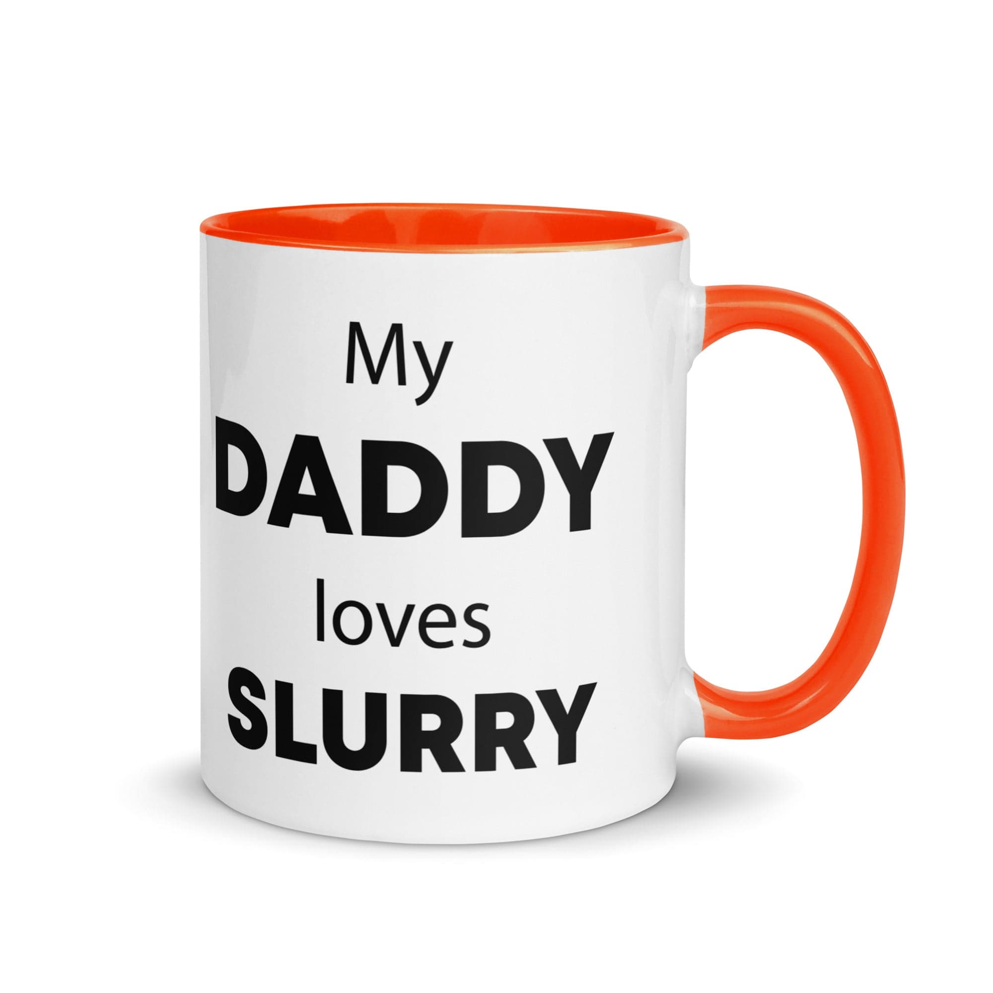The Tractors Mugs Store Orange My Daddy Loves Slurry Mug with Color Inside Quality Farmers Merch