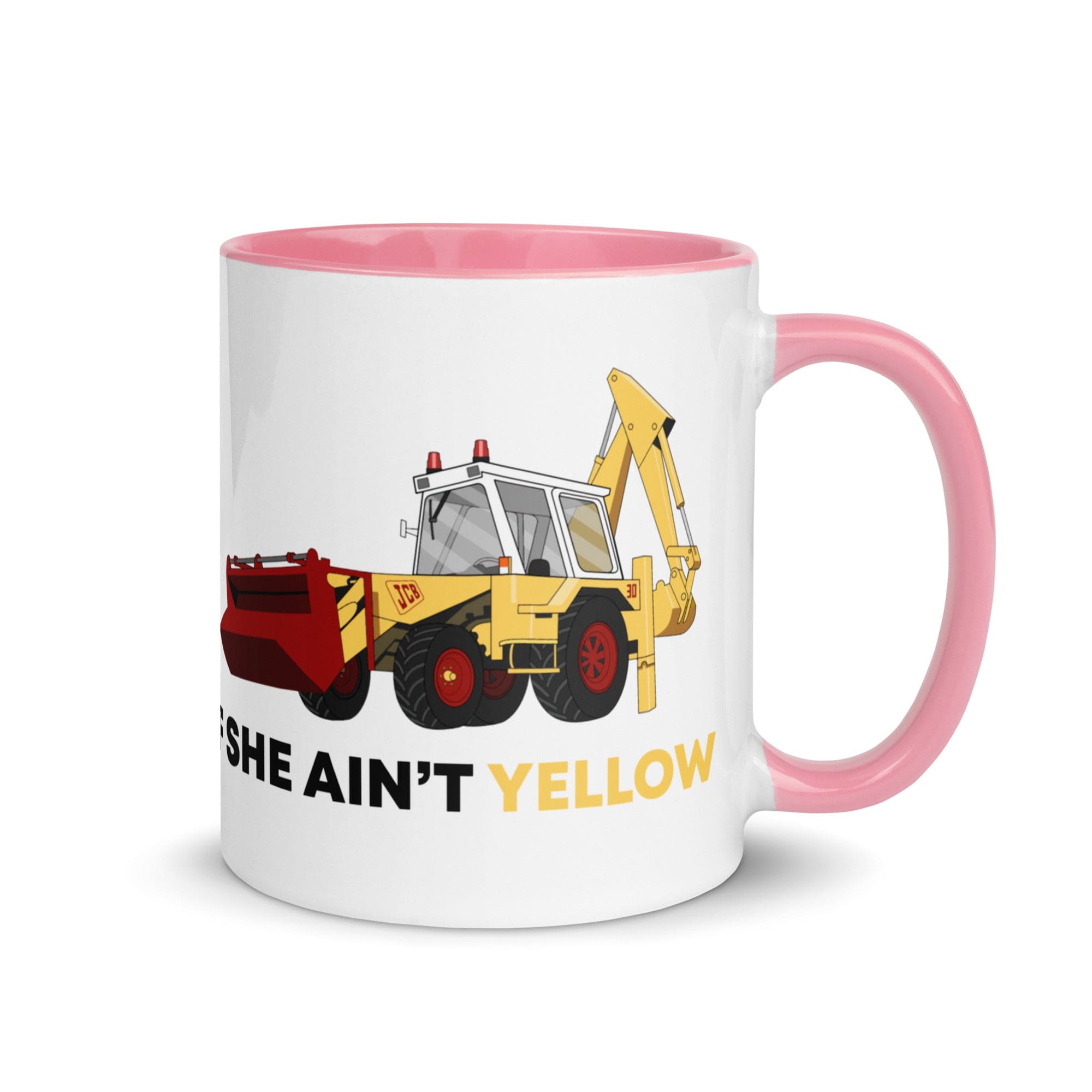 The Tractors Mugs Store Pink If She Ain't Yellow JCB Mug with Color Inside Quality Farmers Merch