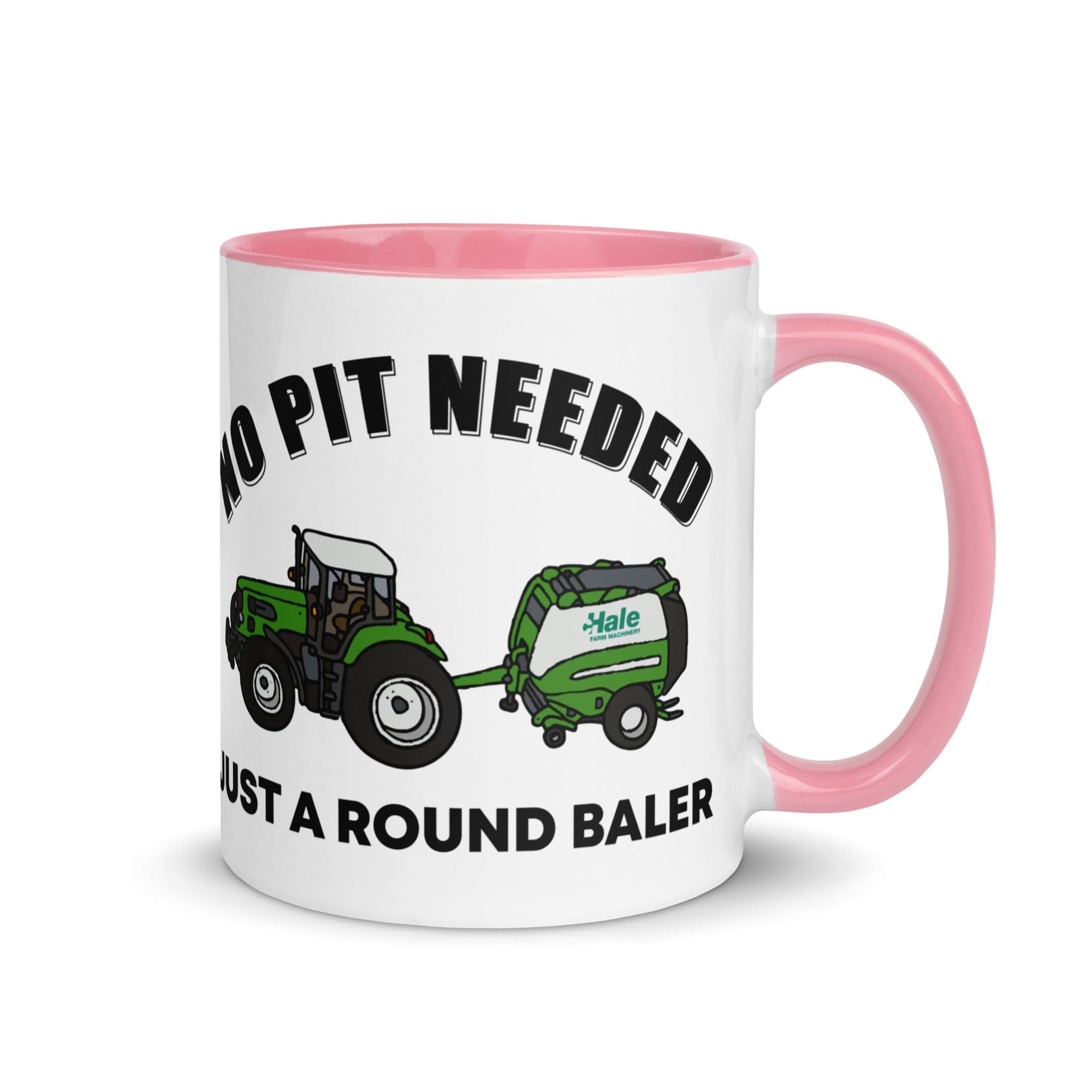 The Tractors Mugs Store Pink No Pit Needed Mug with Color Inside Quality Farmers Merch